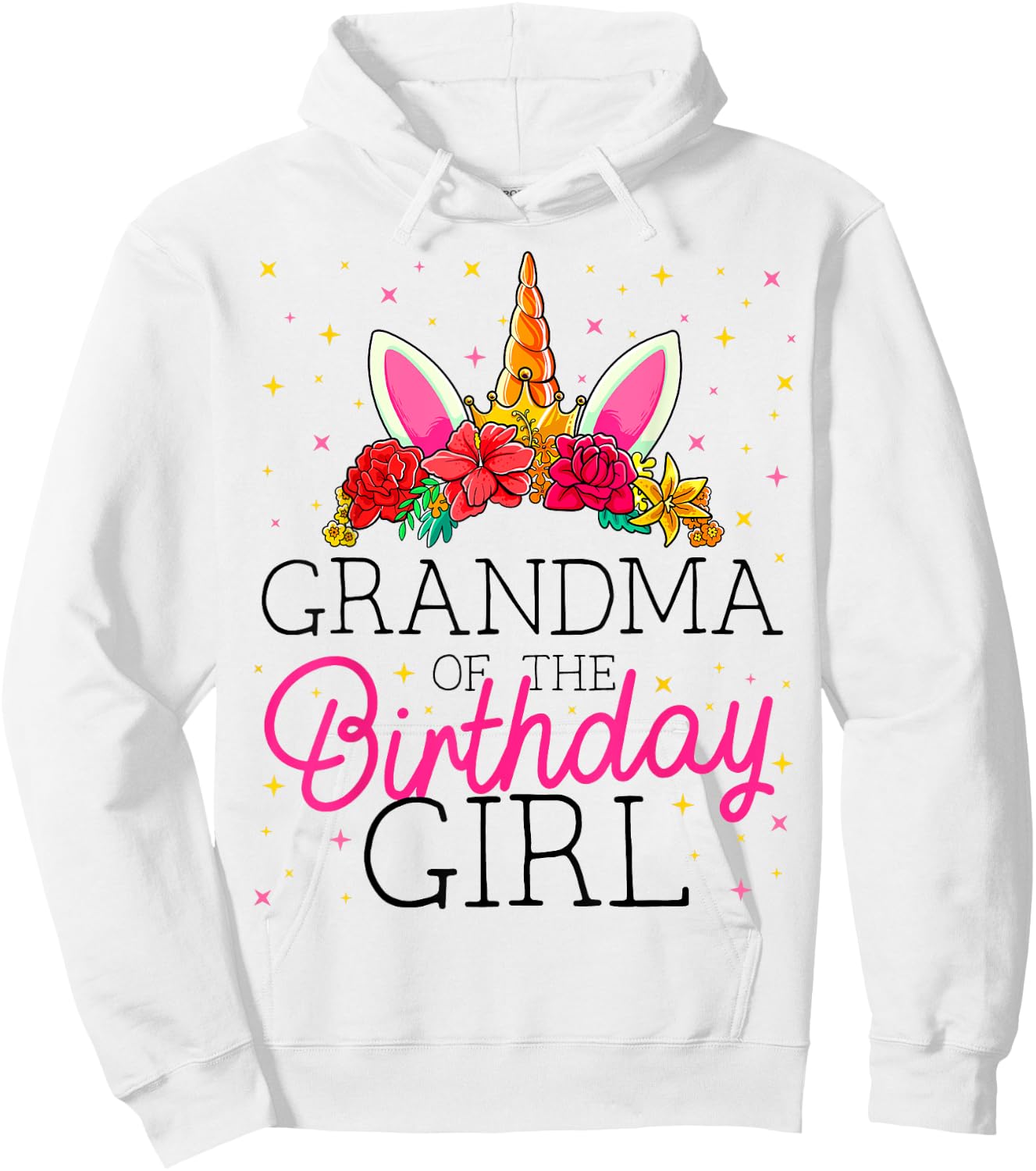 Grandma of the Birthday Girl Grandmother Unicorn Birthday Hoodie - Hoodie | White