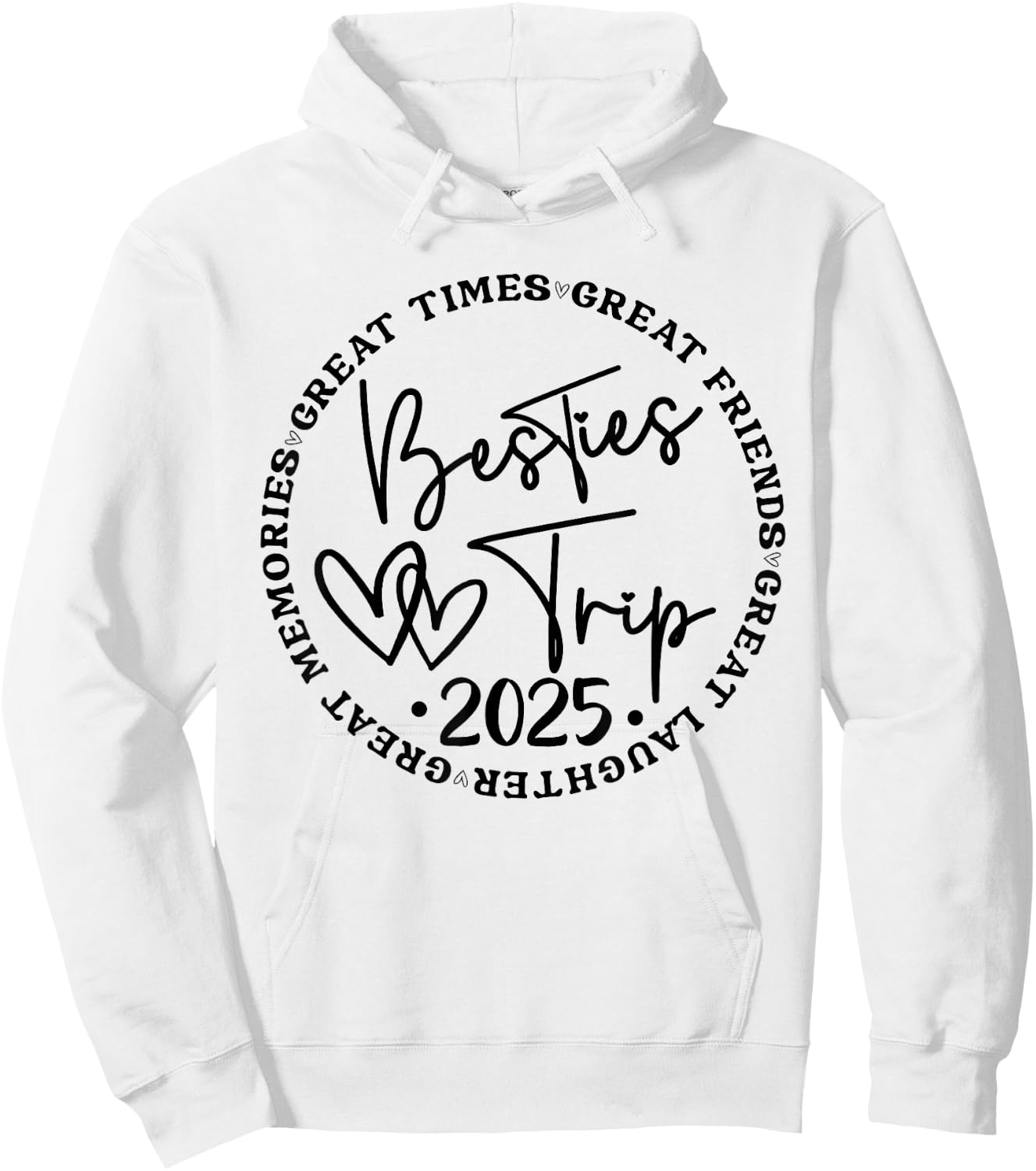 Besties Trip 2025 Women Weekend Vacation Matching Birthday Hoodie - Hoodie | White