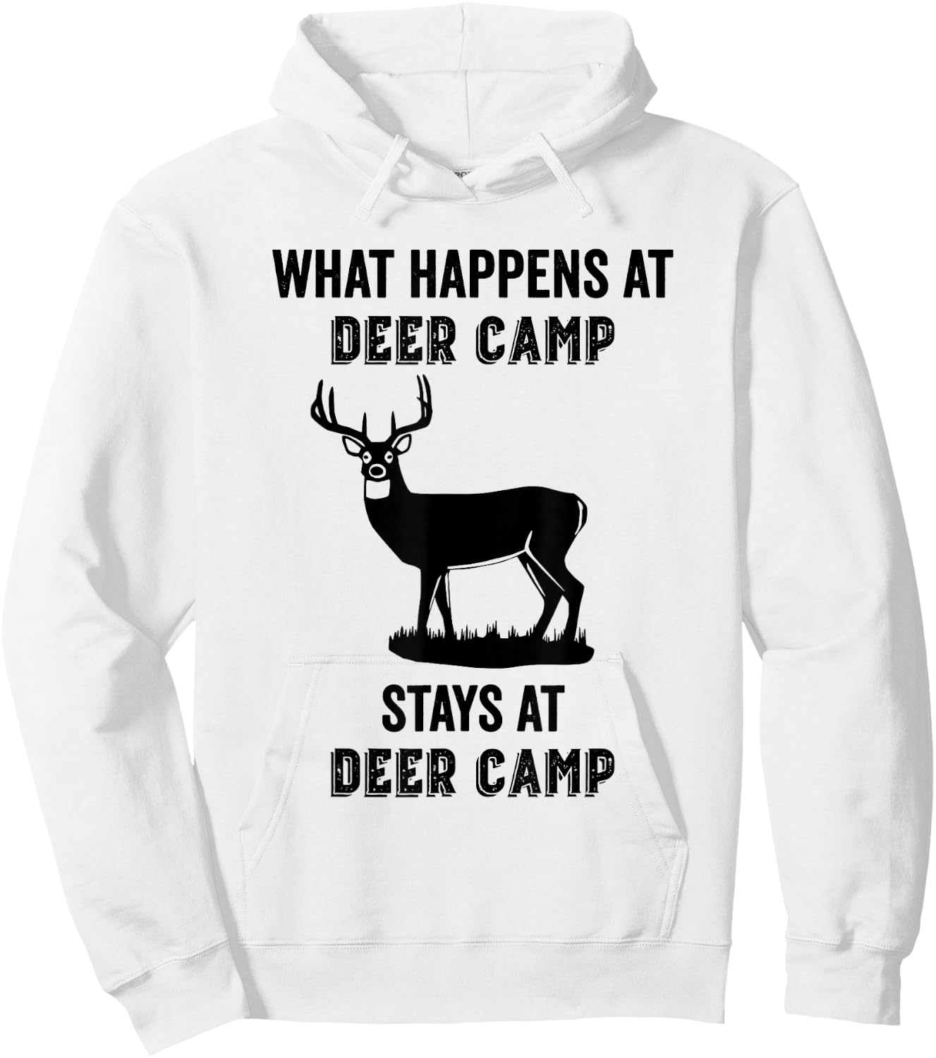 What Happens at Deer Camp Stays at Deer Camp Funny Hunting Hoodie - Hoodie | White