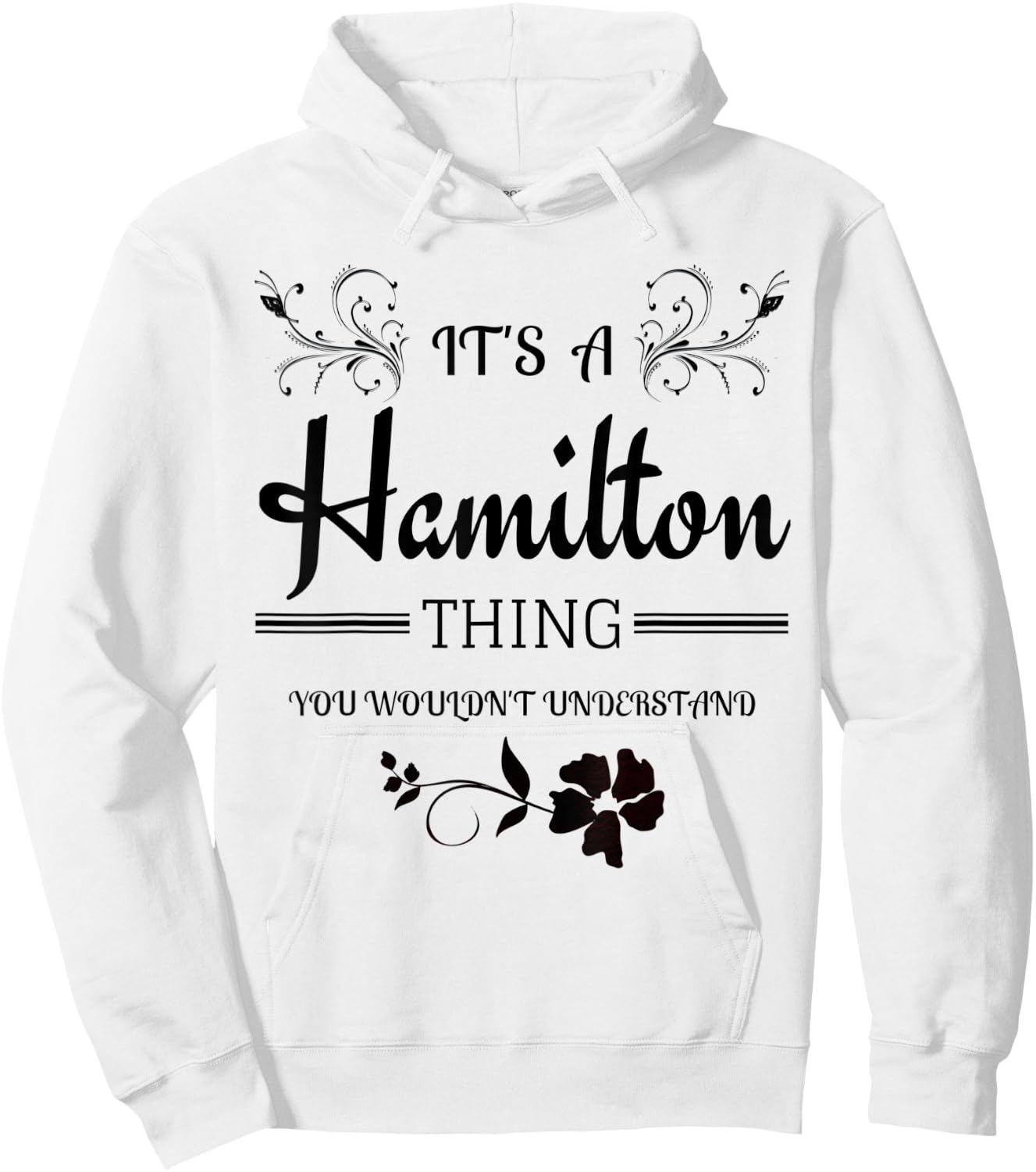 Its a Hamilton Thing Gift Teenage Girl Women Hoodie - Hoodie | White