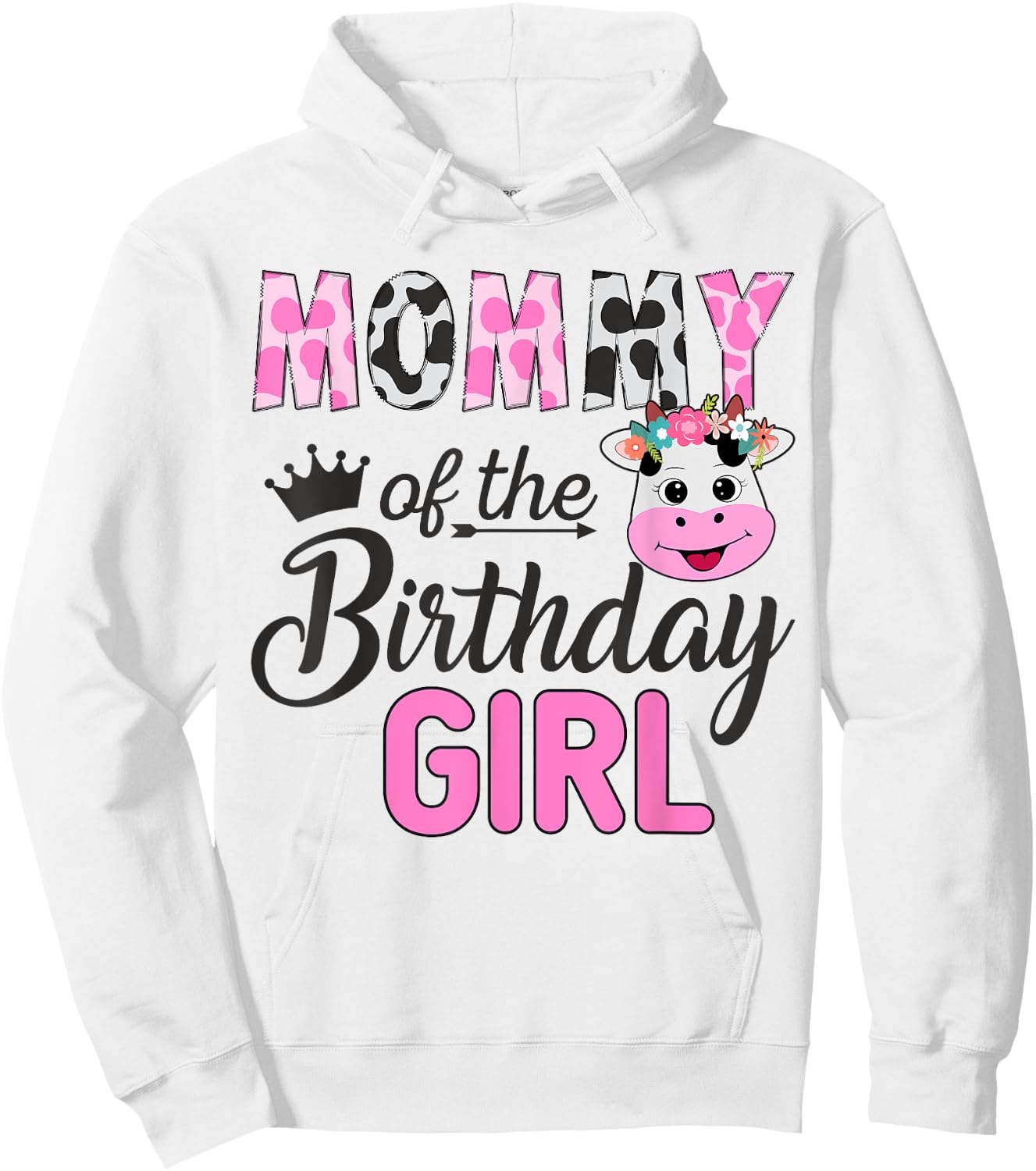 Mommy of The Birthday Girl Farm Cow 1 St Birthday Girl Hoodie - Hoodie | White