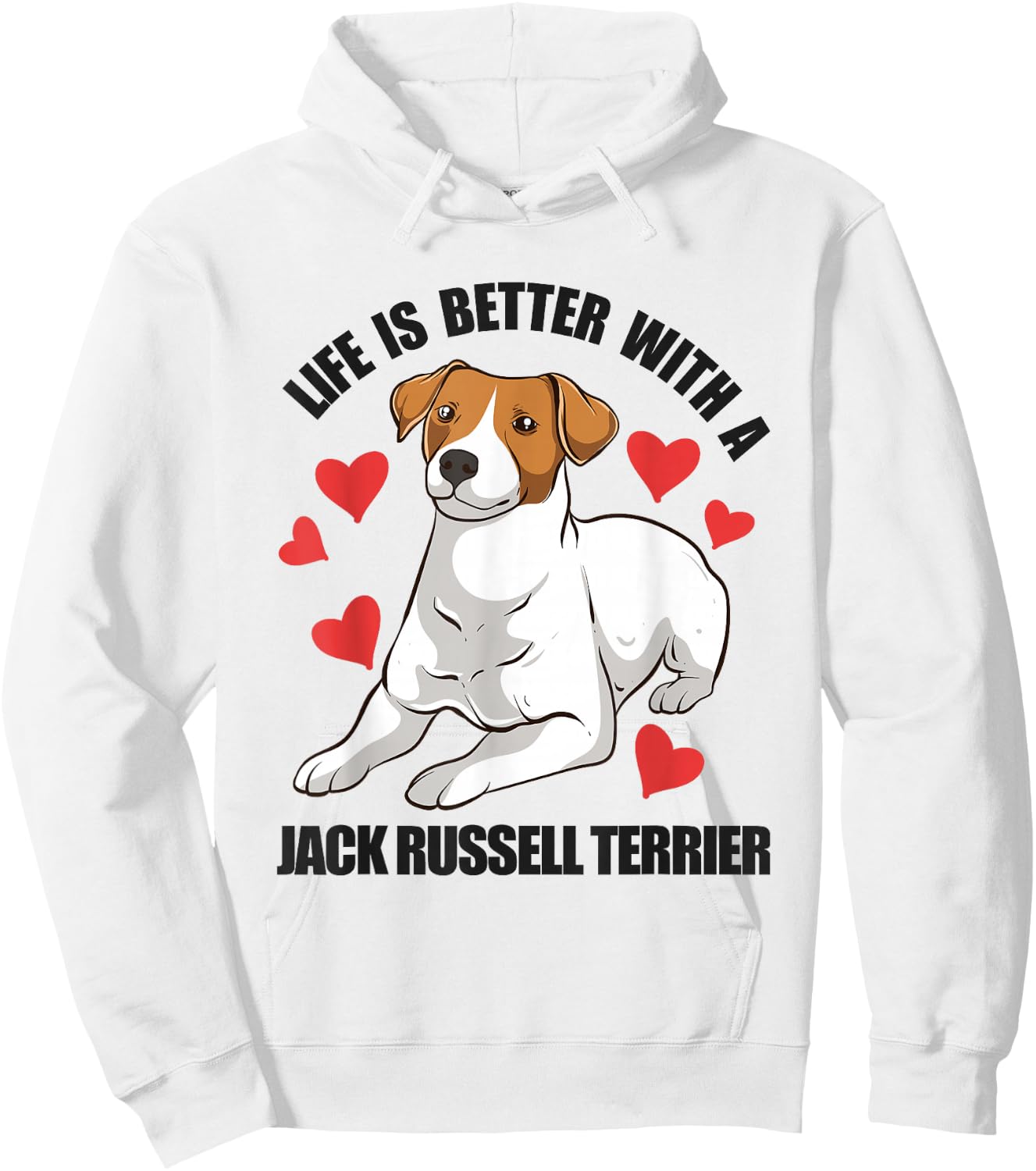 Funny Jack Russel Life Is Better With A Jack Russell Terrier Hoodie - Hoodie | White