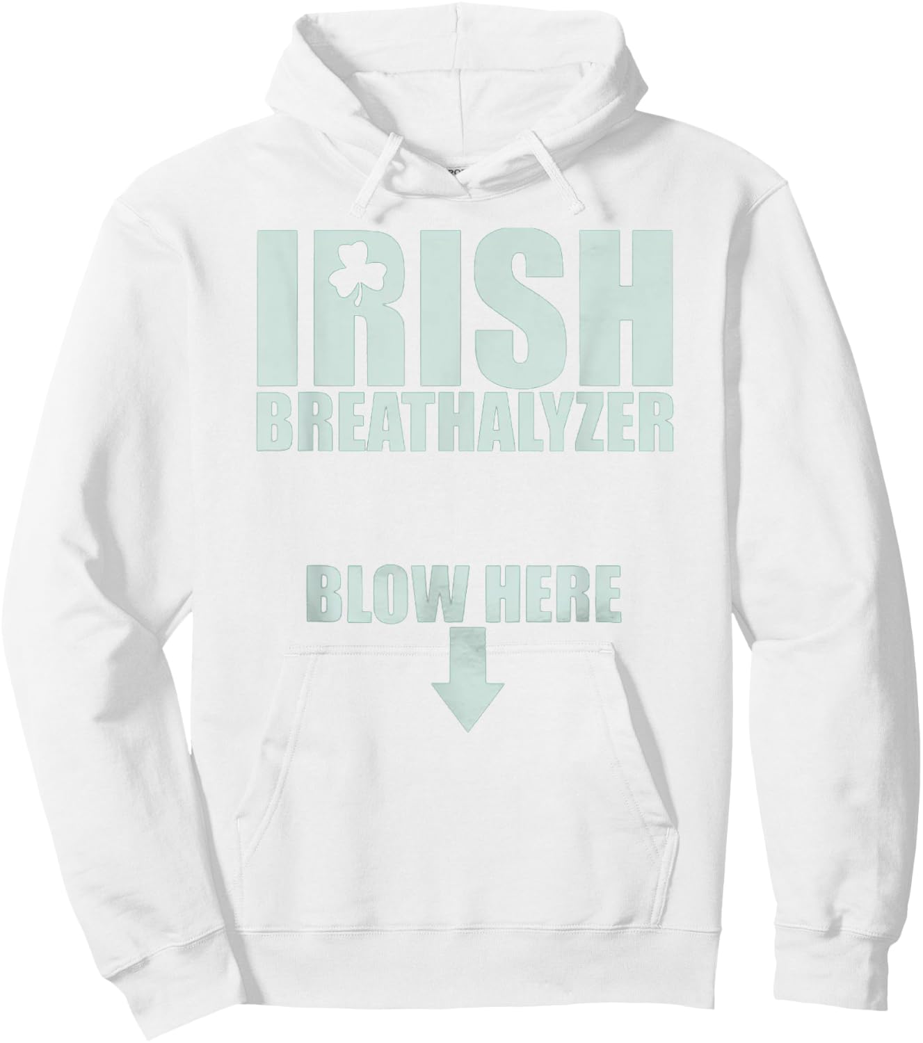 Irish Breathalyzer Blow Here St. Patrick's Day Drink Funny Hoodie - Hoodie | White