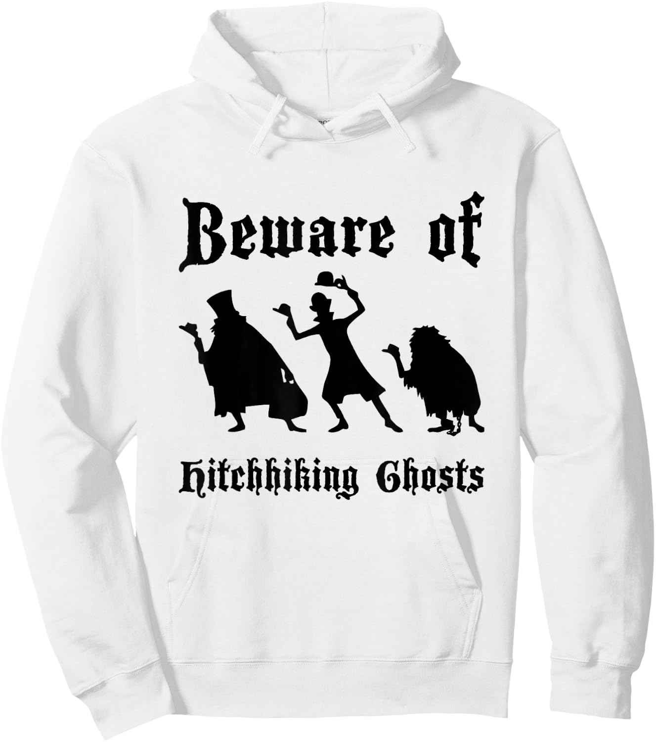 Beware Of Hitchhiking Ghosts Funny of Halloween Costume Hoodie - Hoodie | White