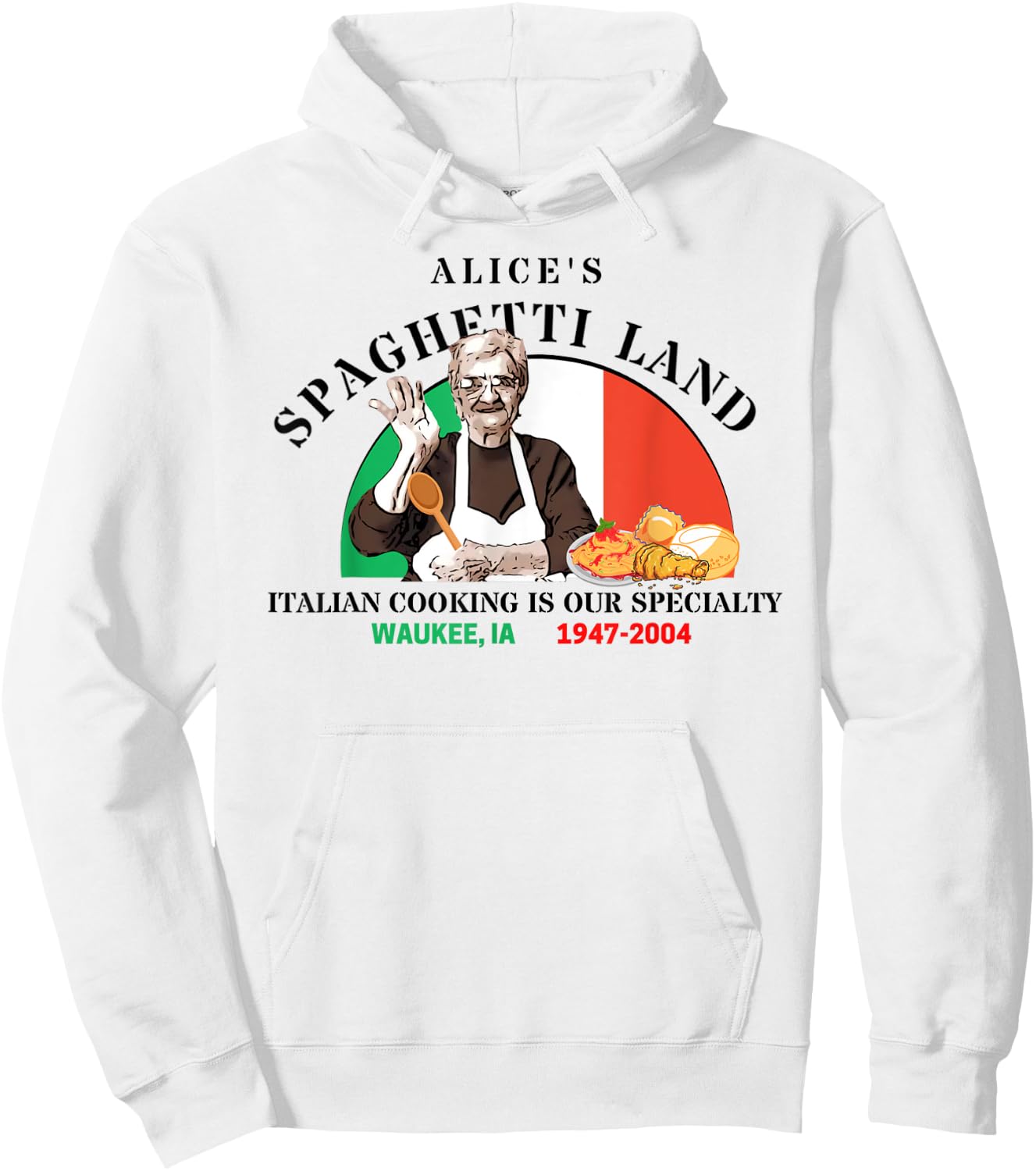 Alice's Spaghetti Land Waukee, Iowa Italian Restaurant Hoodie - Hoodie | White