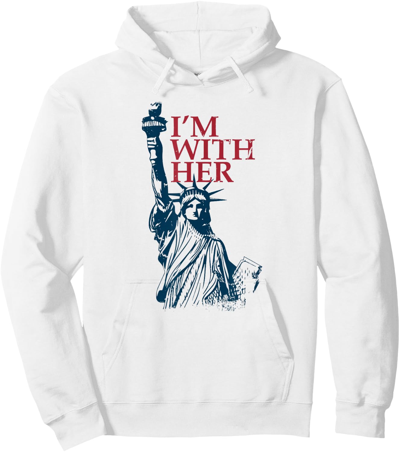 I'm with Her Statue of Lady Liberty Kamala Harris Hoodie - Hoodie | White