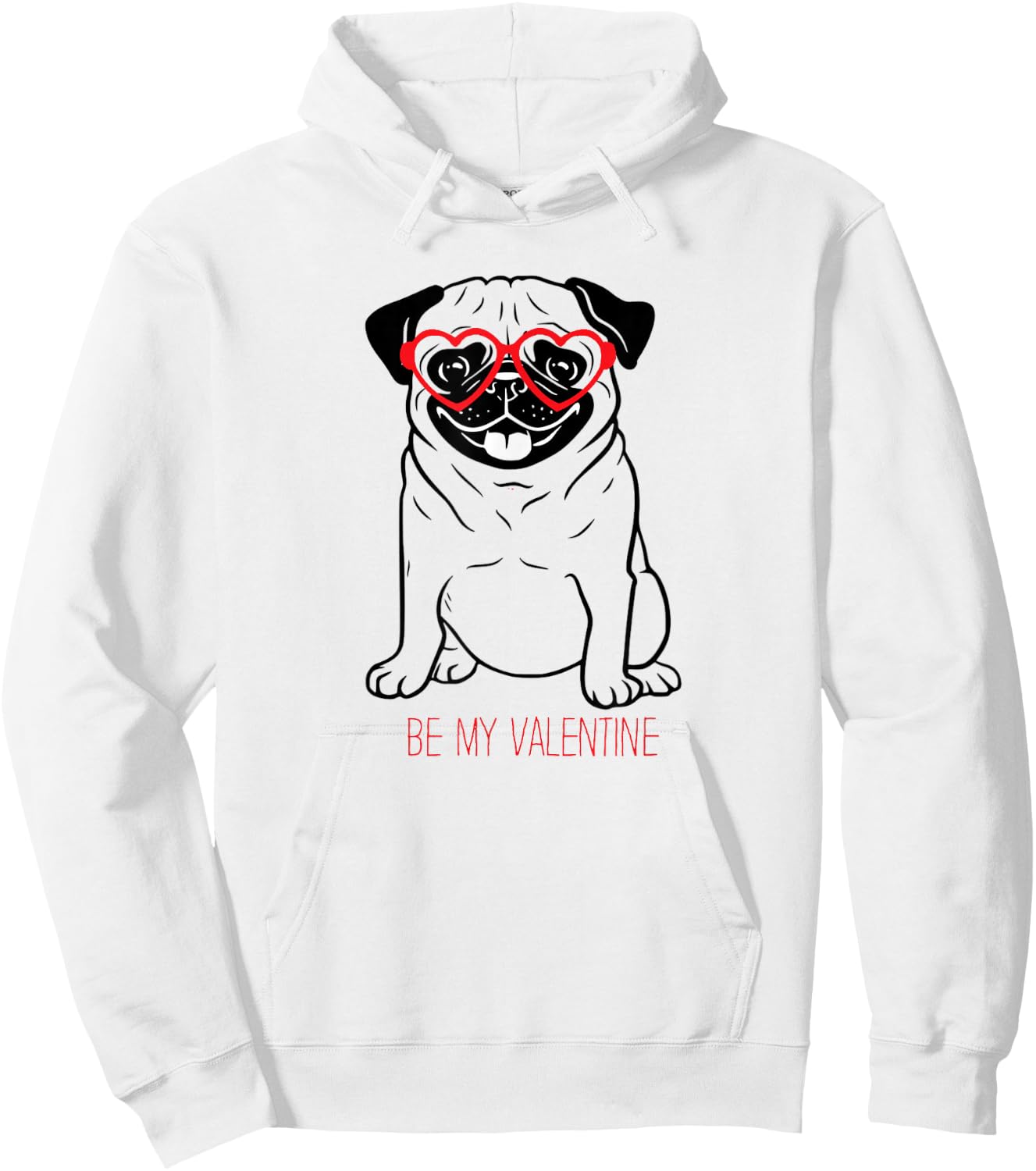 Pug is my Valentine's greeting with red glasses for girls Hoodie - Hoodie | White
