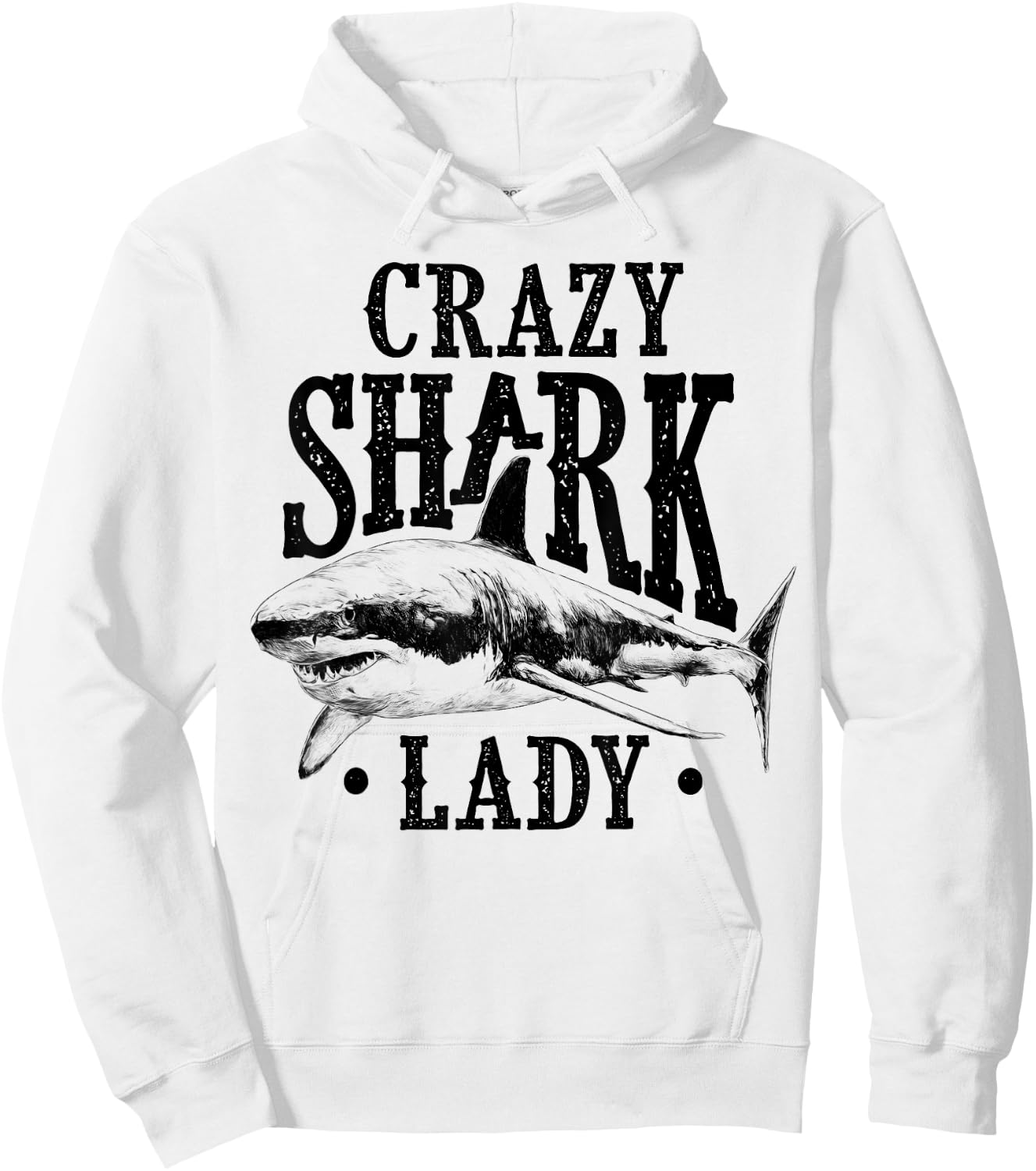 Crazy Shark Lady Sharks Lover Girl Apparel Gift Hoodie - Hoodie | White