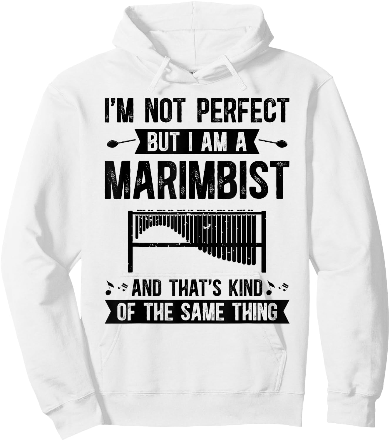 I Am A Marimbist Marimba Lover Marimba Player Marimba Hoodie - Hoodie | White