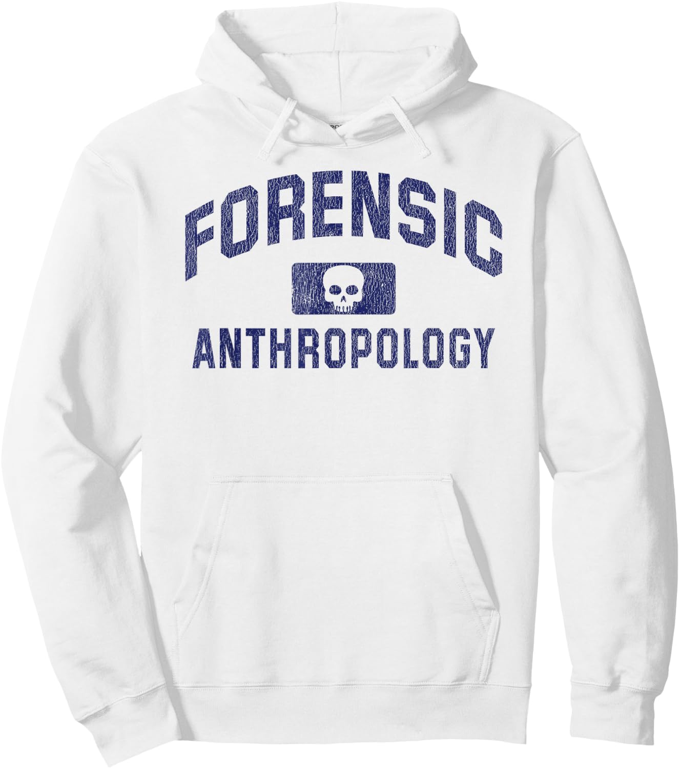 Forensic Anthropologist Gift Forensic Anthropology Hoodie - Hoodie | White