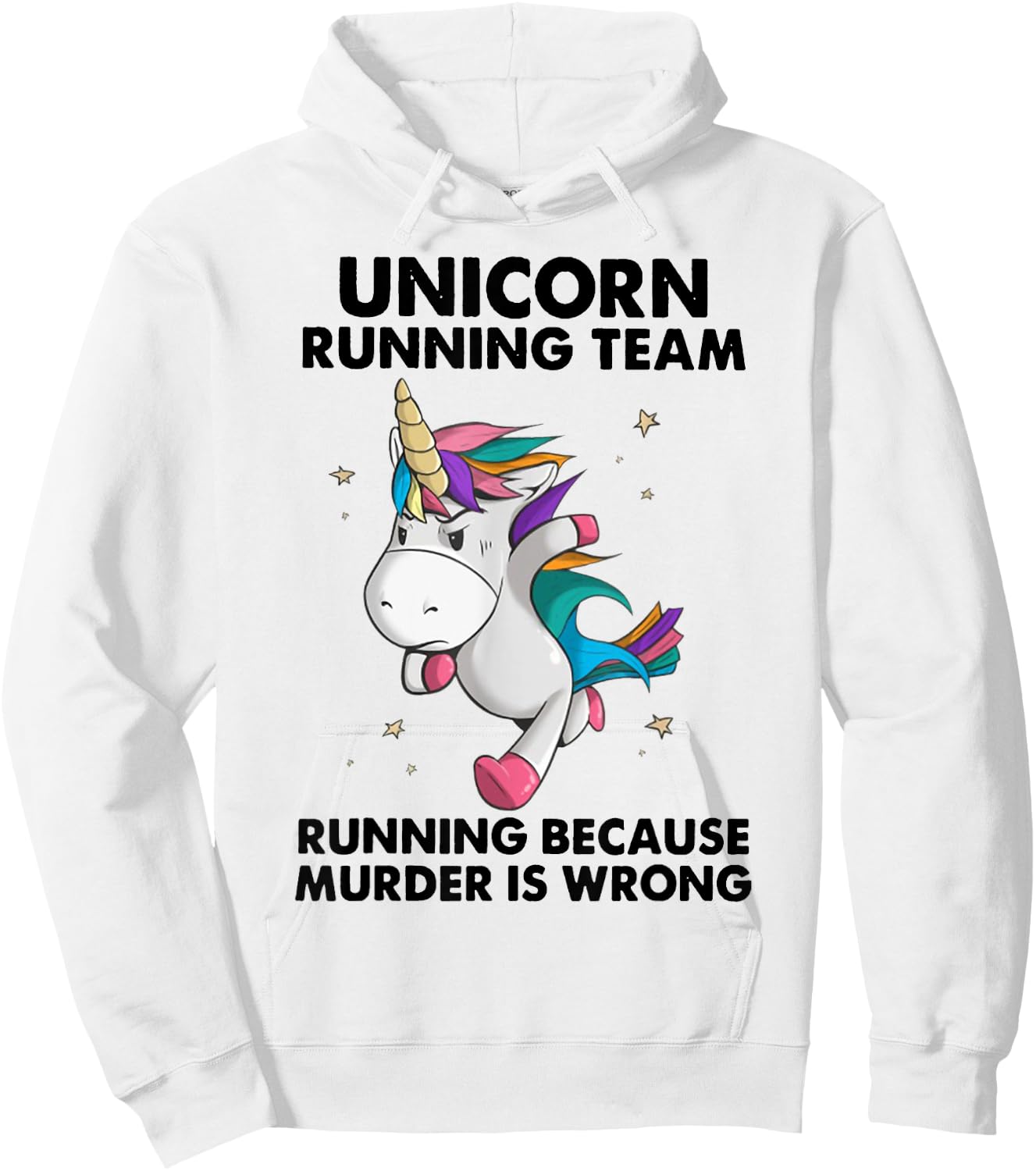 Unicorn Running Team Running Because Murder Is Wrong Hoodie - Hoodie | White