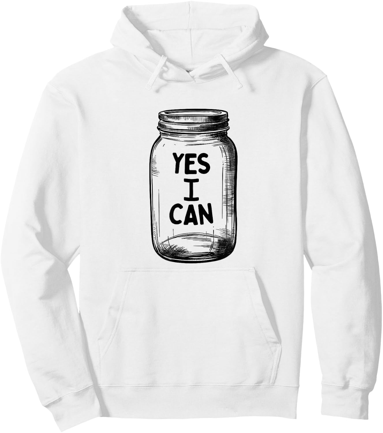 Yes I Can, Canning Mason Jar Pickling Food Preserving Jam Hoodie - Hoodie | White
