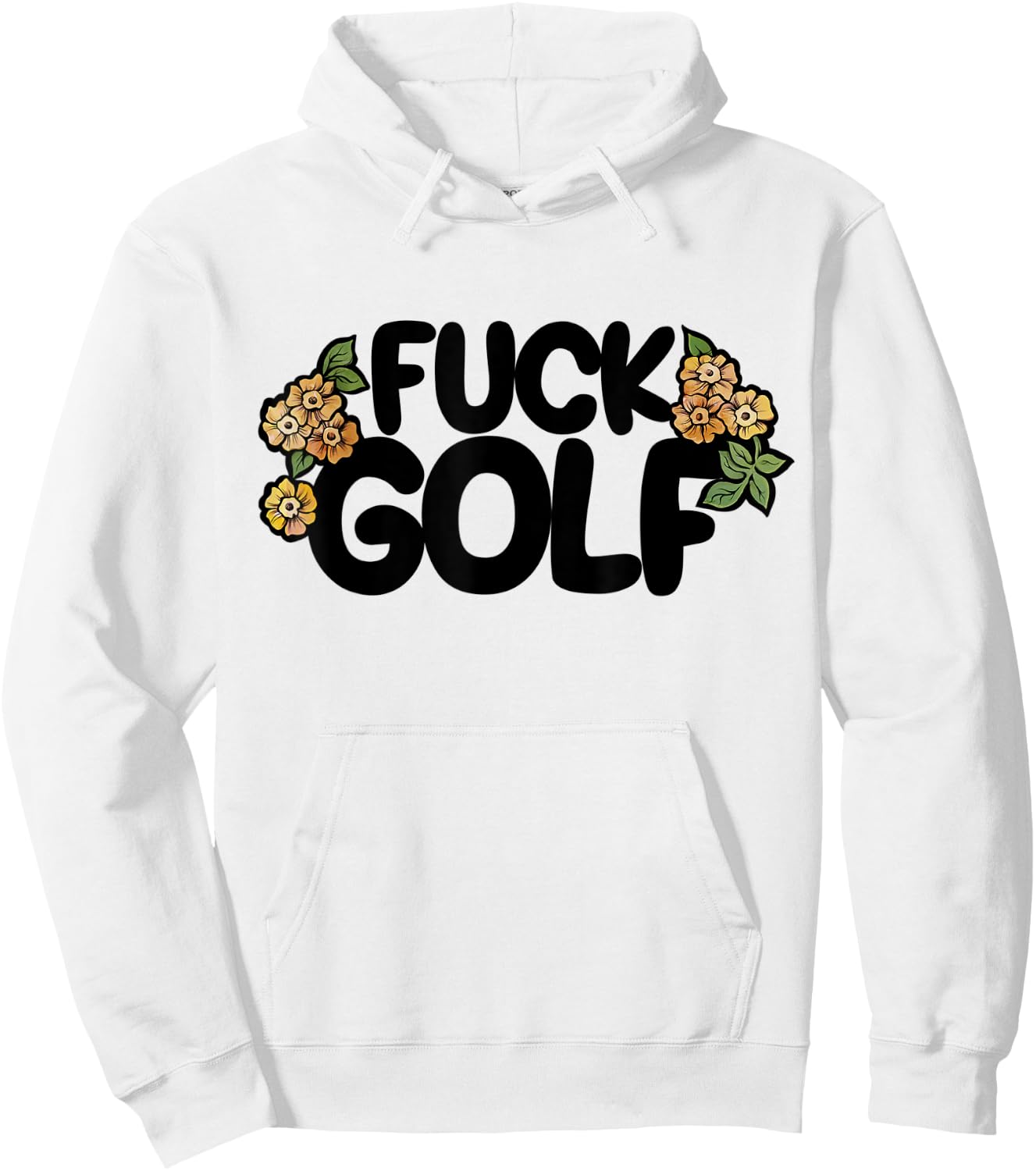 Fuck Golf it sucks I hate golf Hoodie - Hoodie | White