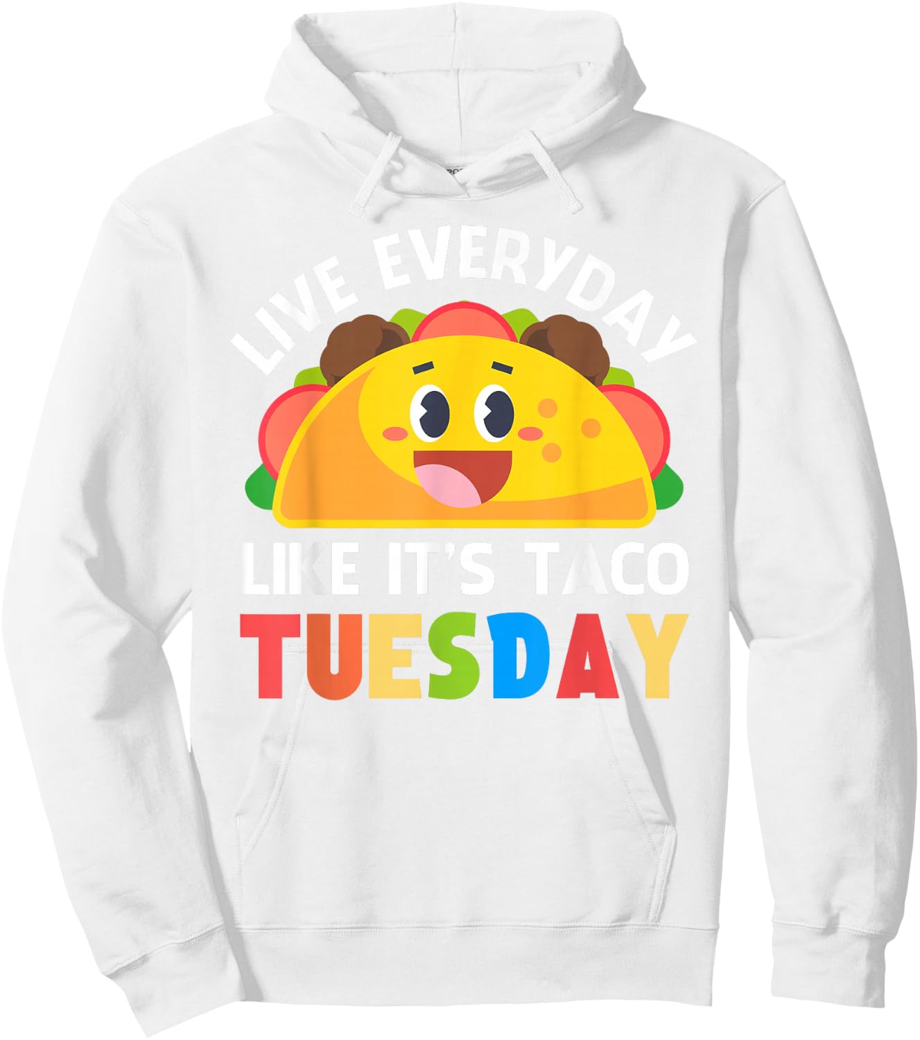 Taco Shirt Women Kids Boys Girls Everyday Like Taco Tuesday Hoodie - Hoodie | White
