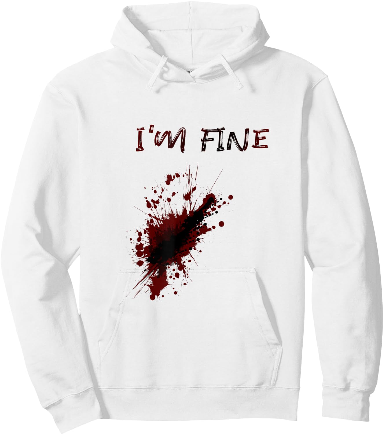 Im Fine Feeling Good Sarcstic Strong Survivor Attitude Quote Hoodie - Hoodie | White