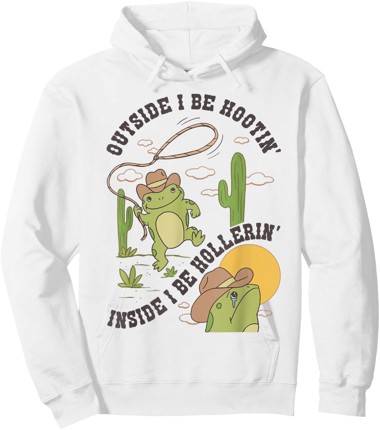 Frog Outside I Be Hootin Inside I Be Hollerin Hoodie - Hoodie | White