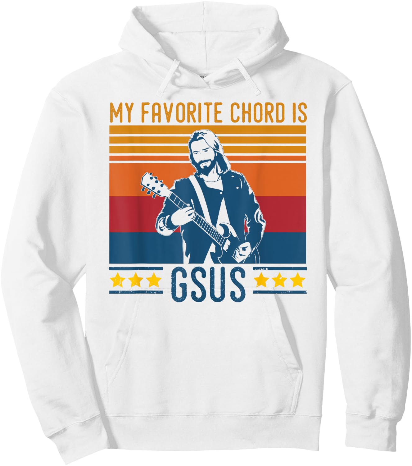 Funny Guitarist Jesus Chord My Favorite Chord Is G-Sus Hoodie - Hoodie | White