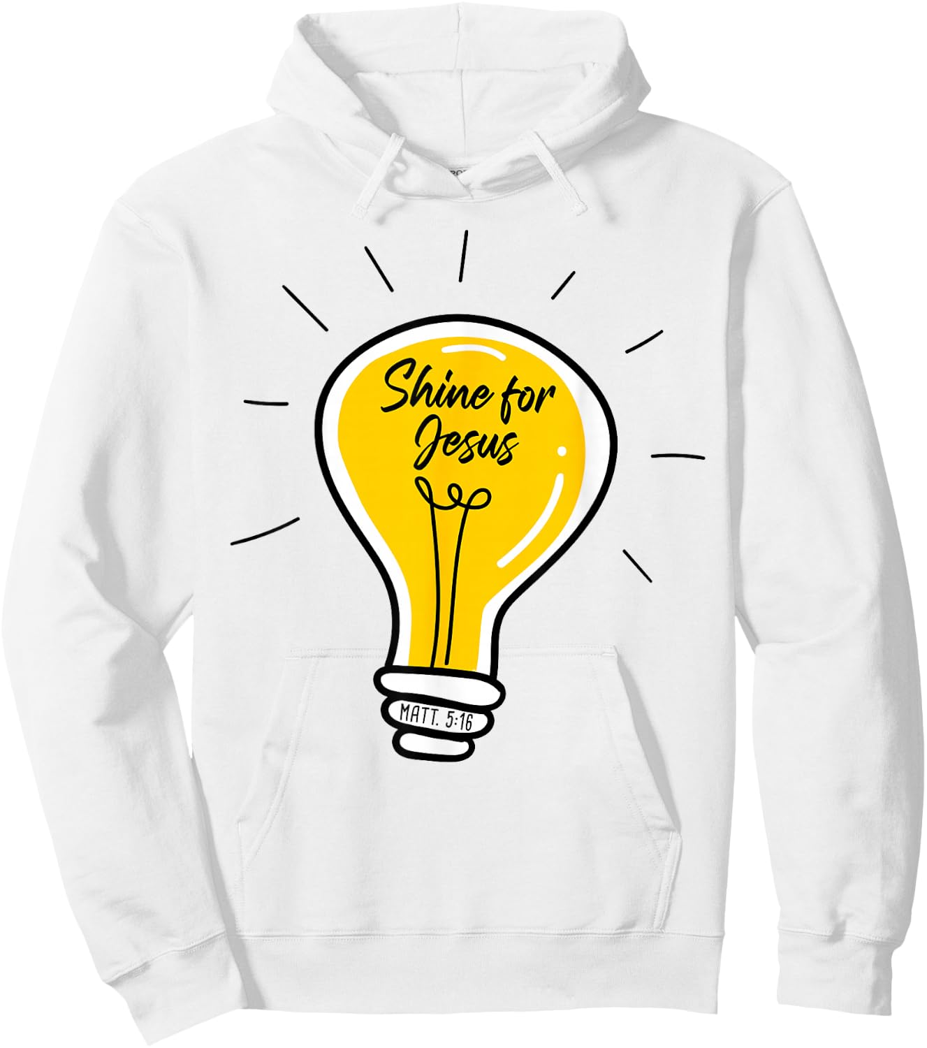Shine for JESUS – Matthew 5:16 Sunday School Christian Quote Hoodie - Hoodie | White