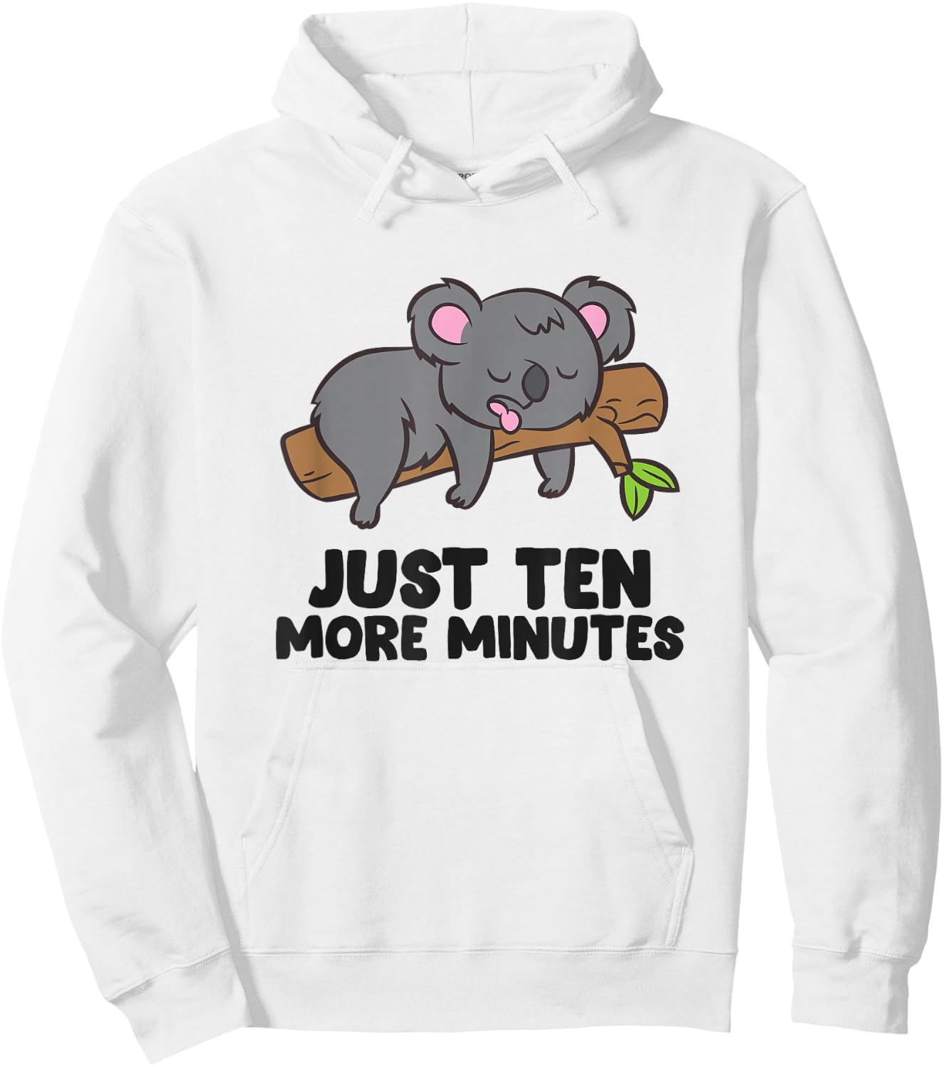 Koala Just Ten More Minutes Snooze Alarm Clock Sleep Pajama Hoodie - Hoodie | White