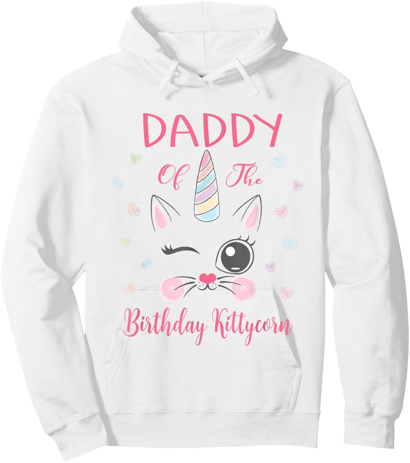 Daddy Of The Birthday Kittycorn Princess Girl Party Hoodie - Hoodie | White