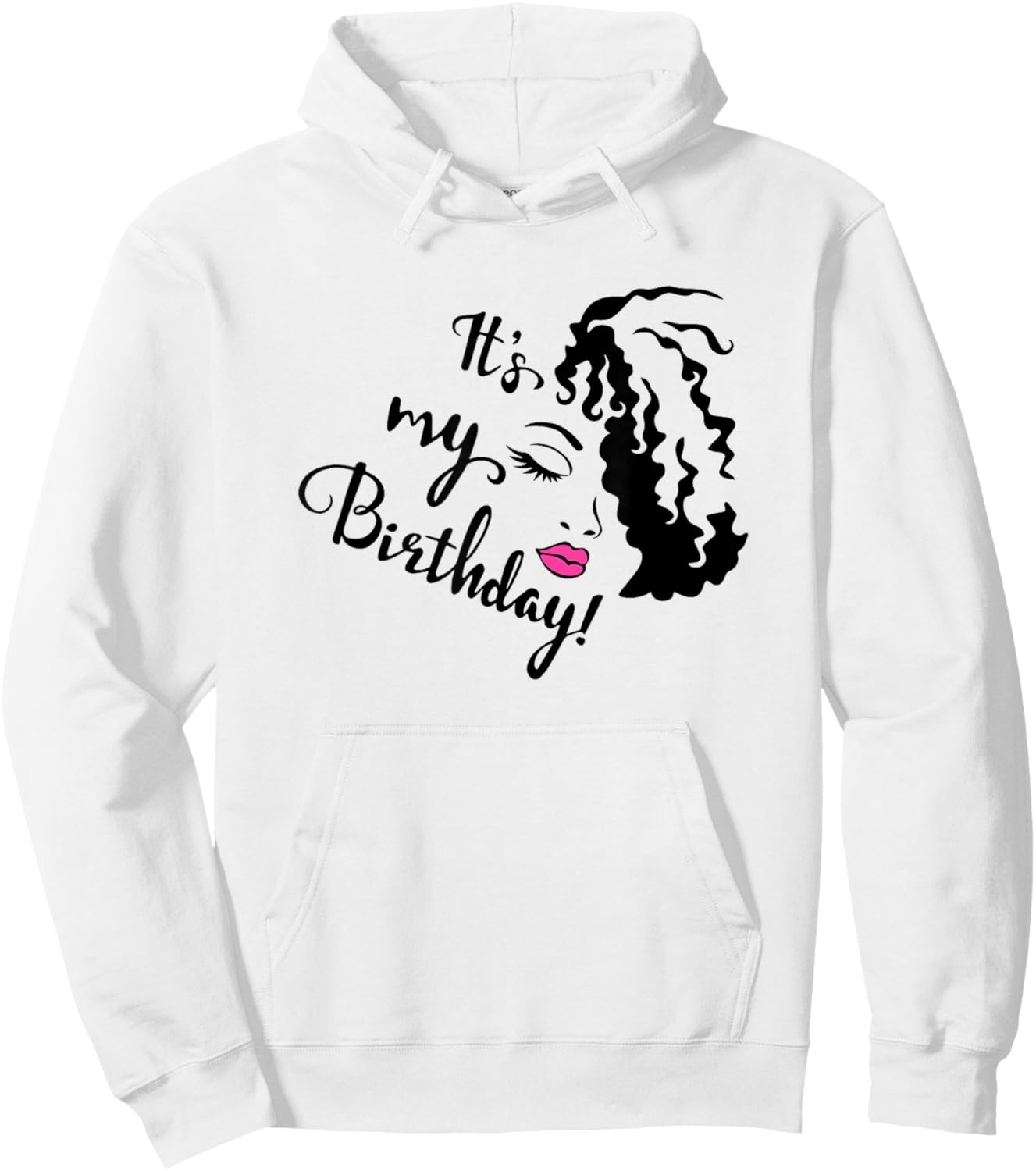 It's My Birthday, Birthday Queen, Birthday Girl, Birthday , Small, White Hoodie - Hoodie | White
