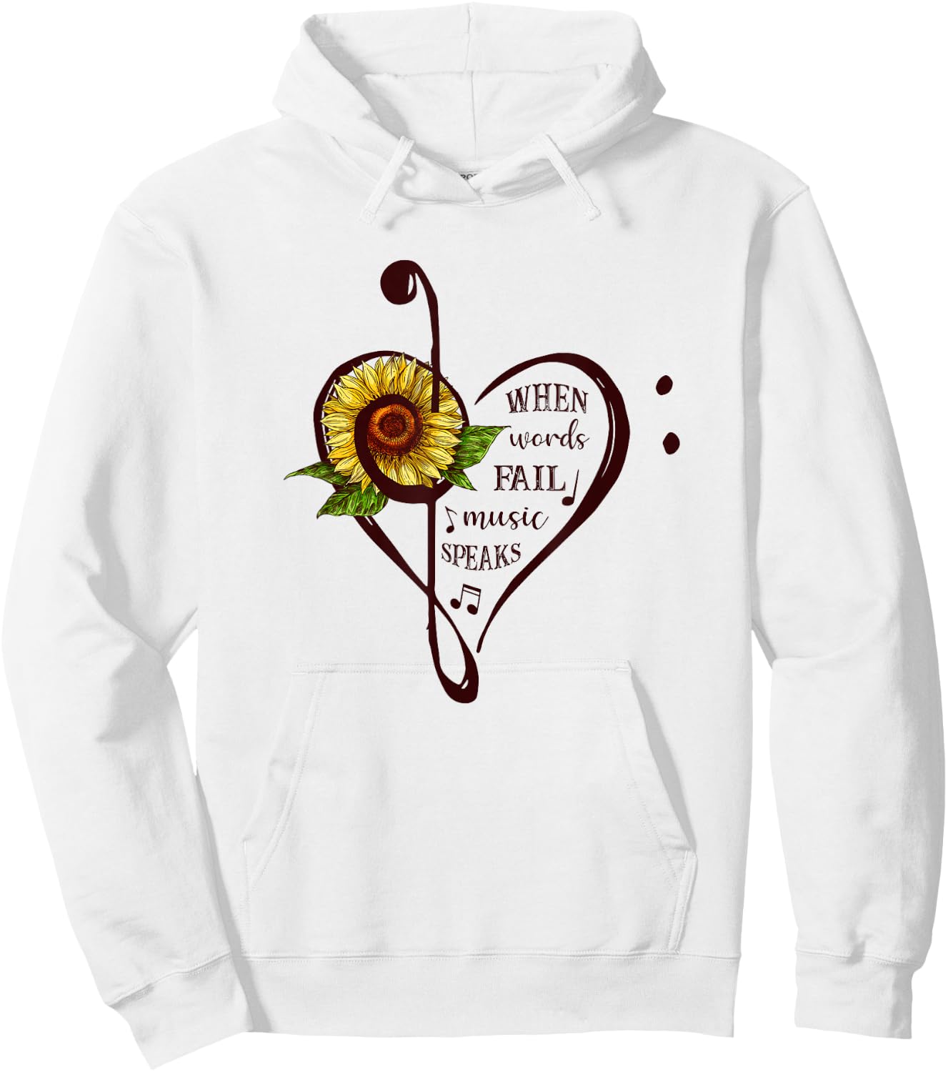 When Words Fail Music Speaks Sunflower Lover Men Women Gift Hoodie - Hoodie | White