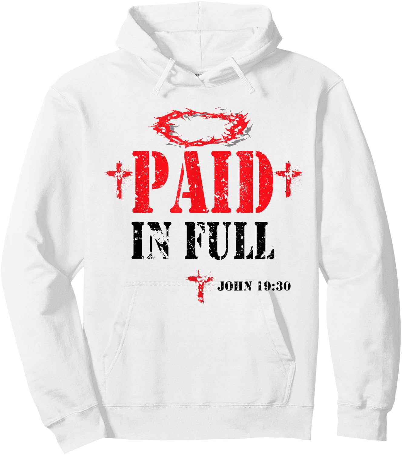 Paid In Full John 19:30 Bible Verse Love Jesus Christian Hoodie - Hoodie | White