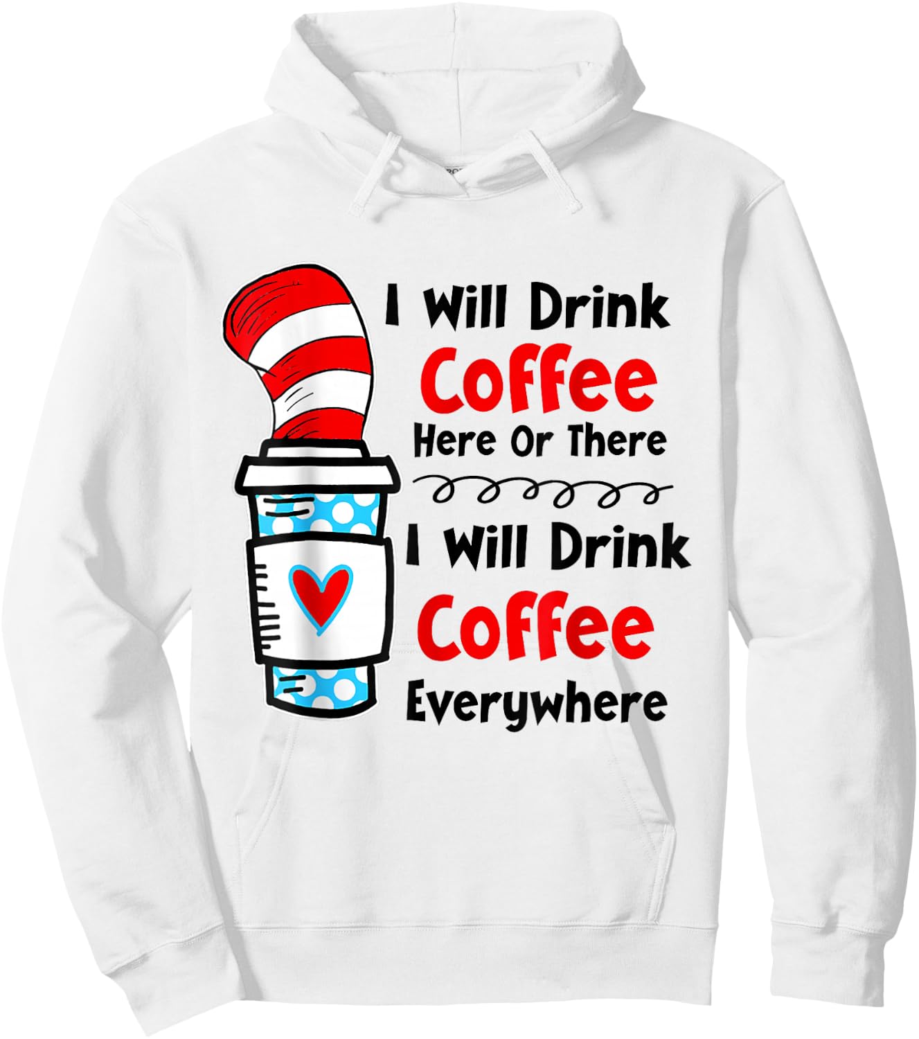 Teaching I Will Drink Coffee Here Or There Funny Teacher Hoodie - Hoodie | White