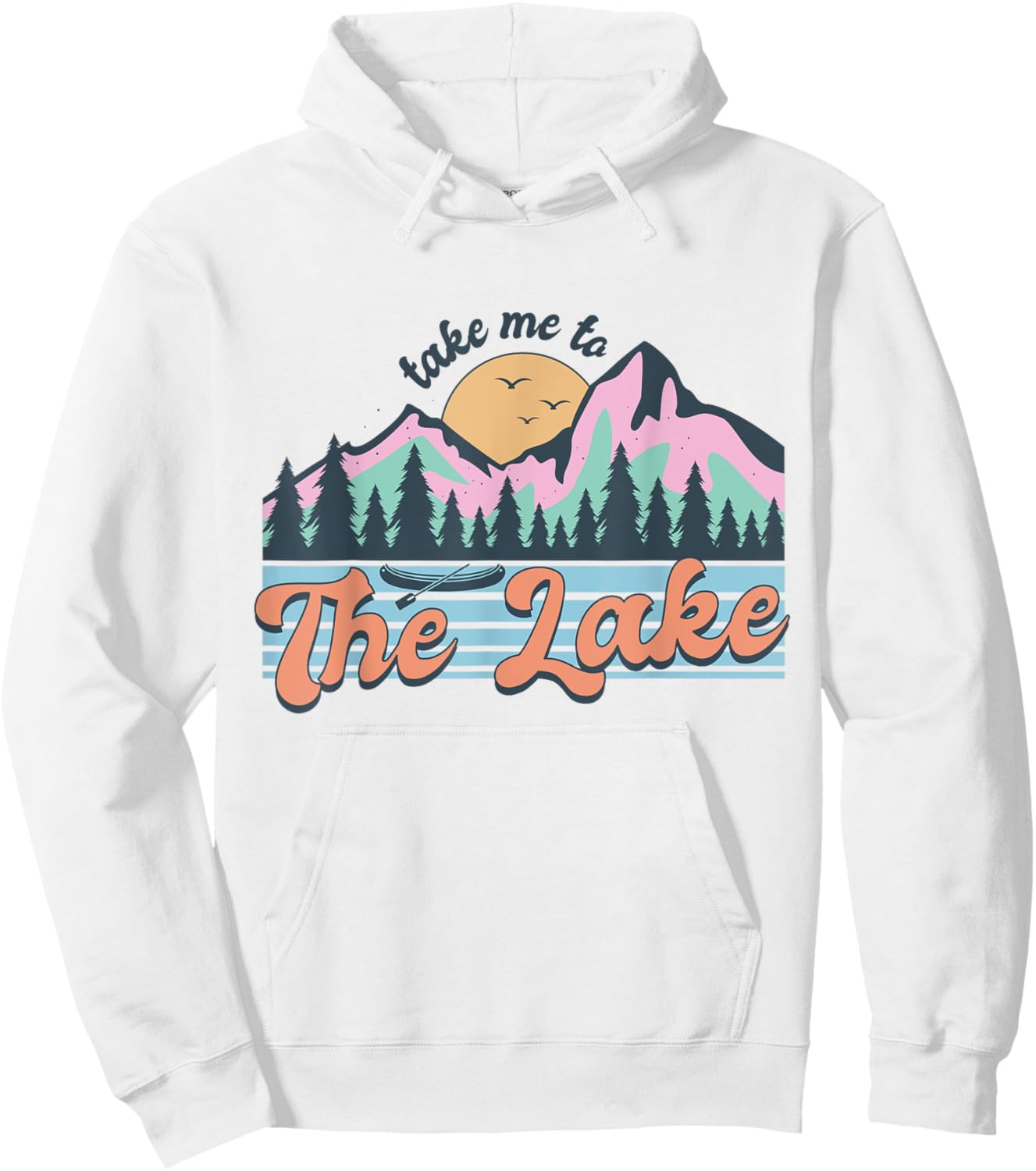 Outdoor Nature Adventure Take Me To The Lake Canoeing Hiking Hoodie - Hoodie | White