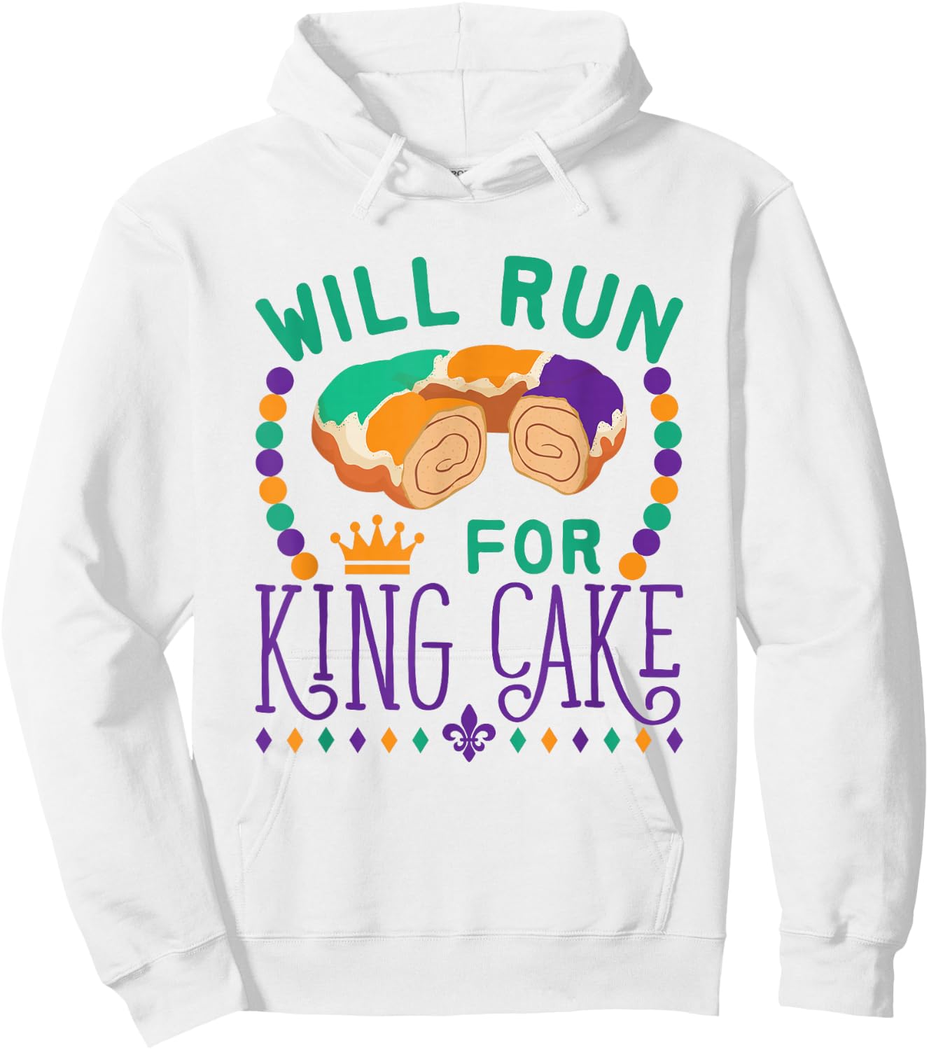 Mardi Gras Running Funny Will Run for King Cake Runner Hoodie - Hoodie | White