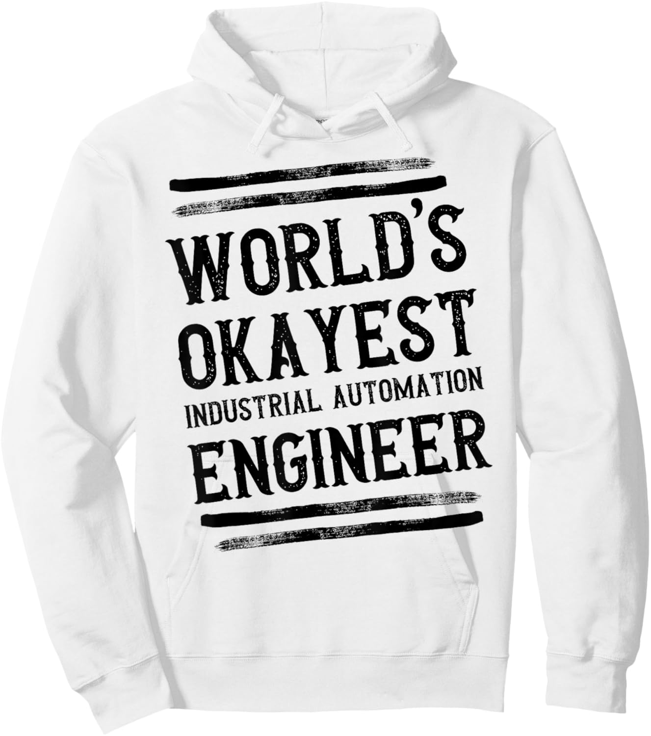 World's Okayest Industrial Automation Engineer Engineering Hoodie - Hoodie | White