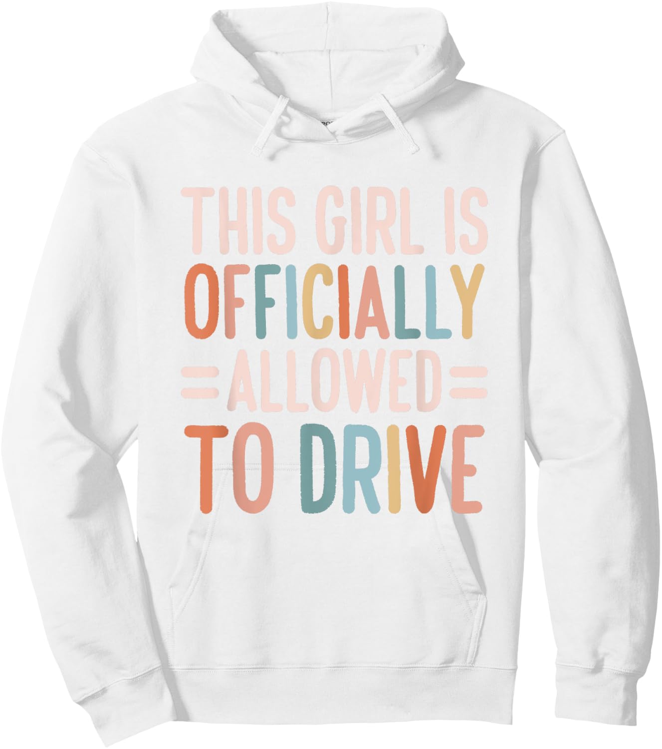 This Girl Is Officially Allowed to Drive Officially Licensed Hoodie - Hoodie | White