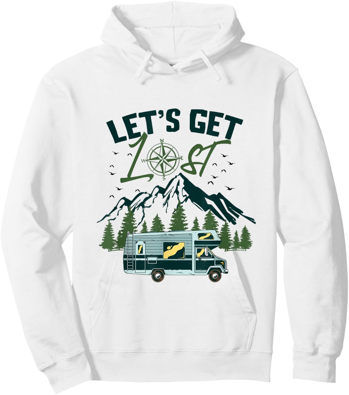 Let’s Get Lost Park Lovers, RV Owners, Campers and Glampers Hoodie - Hoodie | White