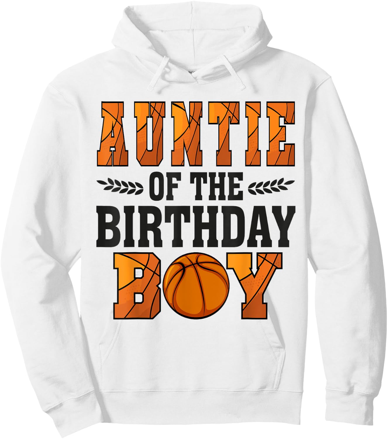 Auntie Of The Birthday Boy Basketball Aunt 1st Bday Hoodie - Hoodie | White
