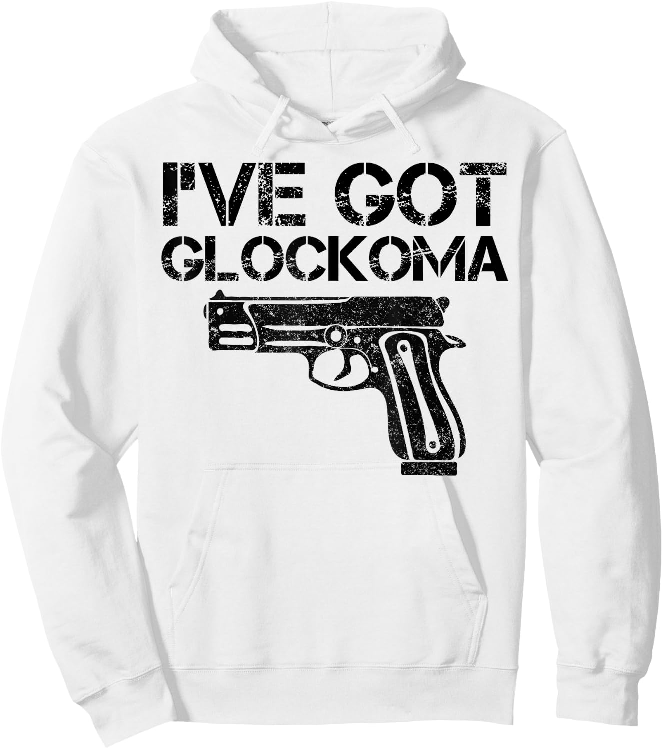 I've got Glockoma Funny Quote Vintage Hoodie - Hoodie | White