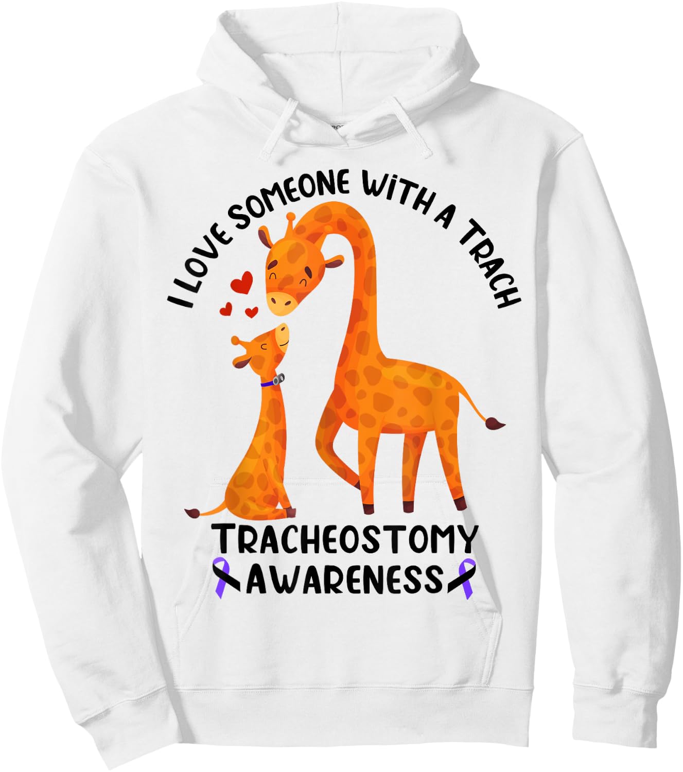 I Love Someone With a Trach Tracheostomy Awareness Hoodie - Hoodie | White