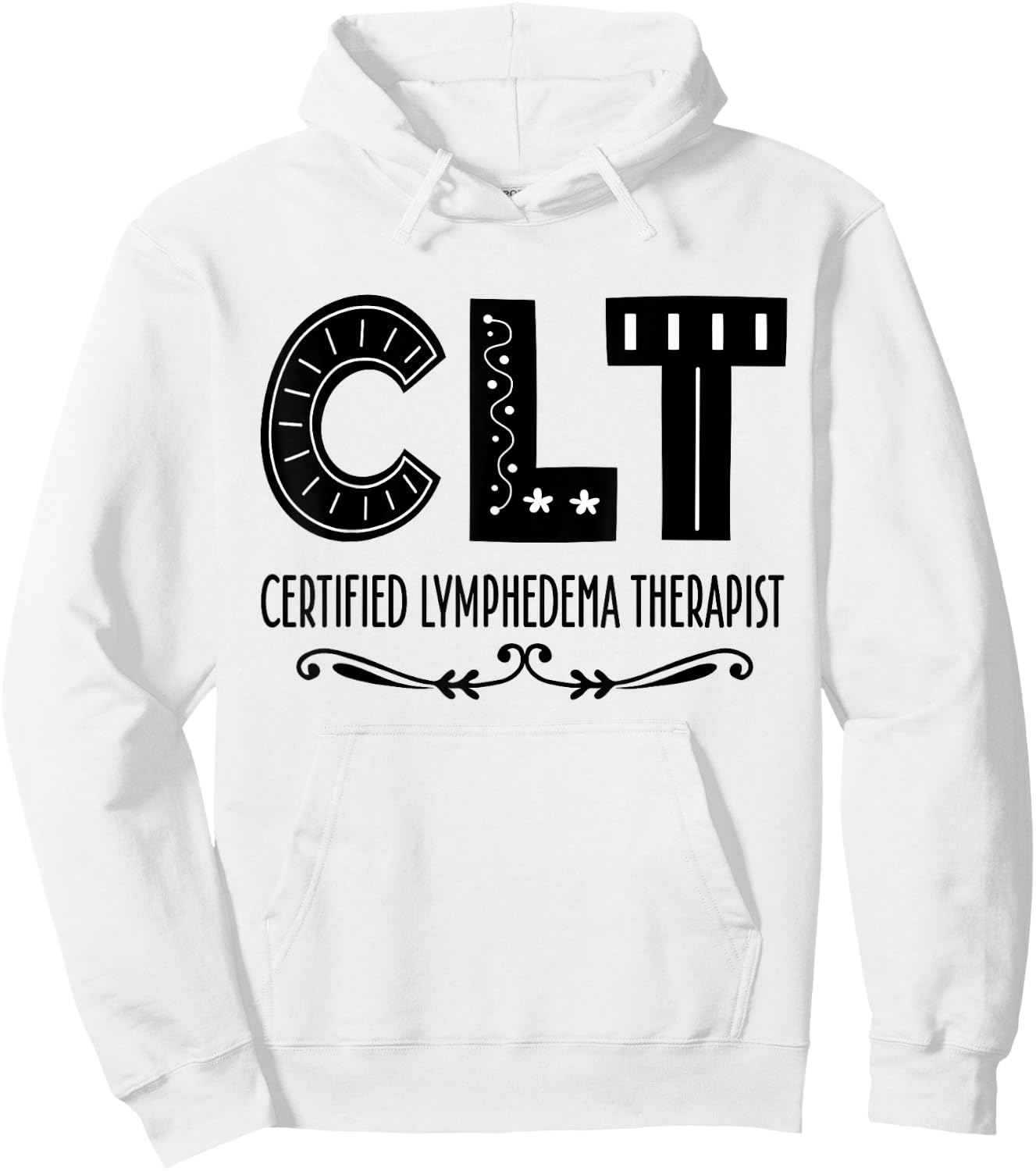 Lymphedema Therapist Quote Hoodie - Hoodie | White