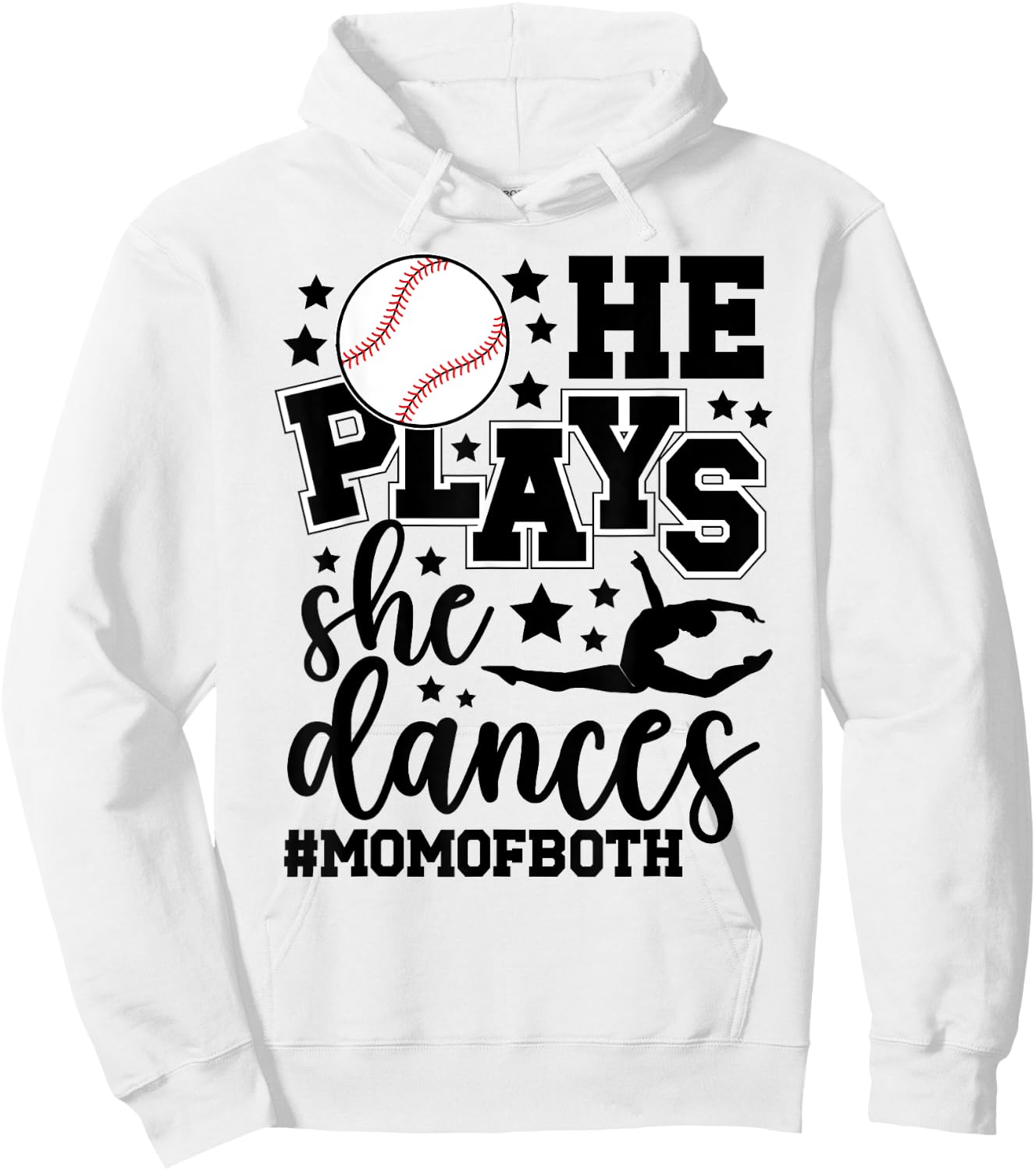 He Plays She Dances Mom Of Both Dancing And Baseball Mom Hoodie - Hoodie | White
