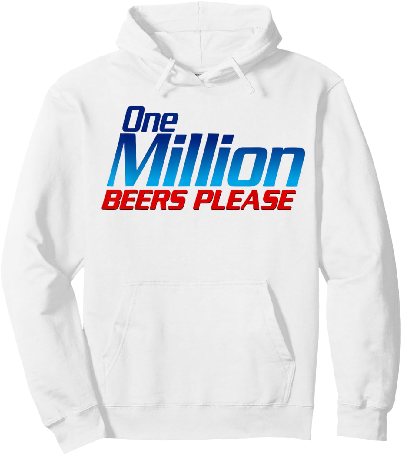 Funny One Million Beers Please Beer Enthusiast Drinking Hoodie - Hoodie | White