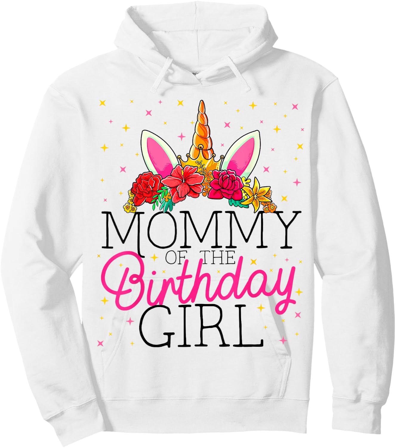 Mommy of the Birthday Girl Mother Unicorn Birthday Hoodie - Hoodie | White