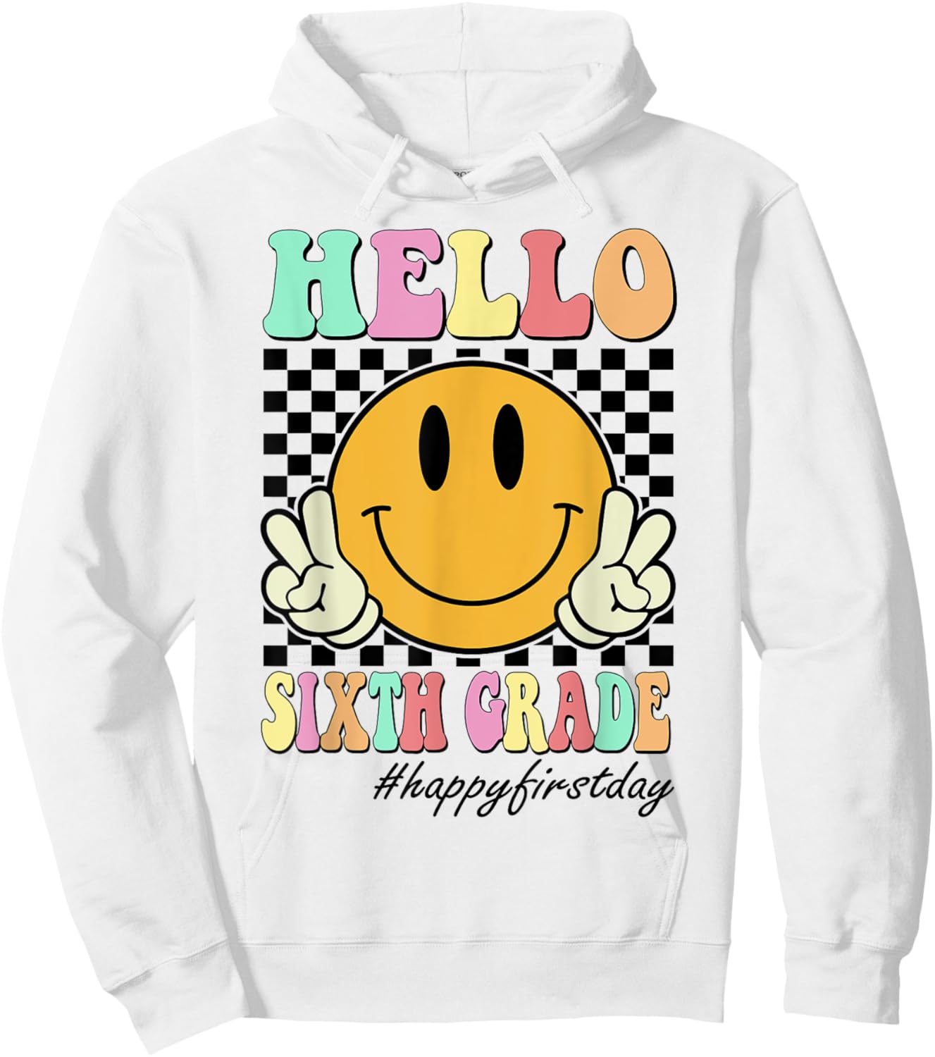 Hello Sixth Grade Teachers Students Back To School 6th Grade Men Women Girls Kids Hoodie - Hoodie | White