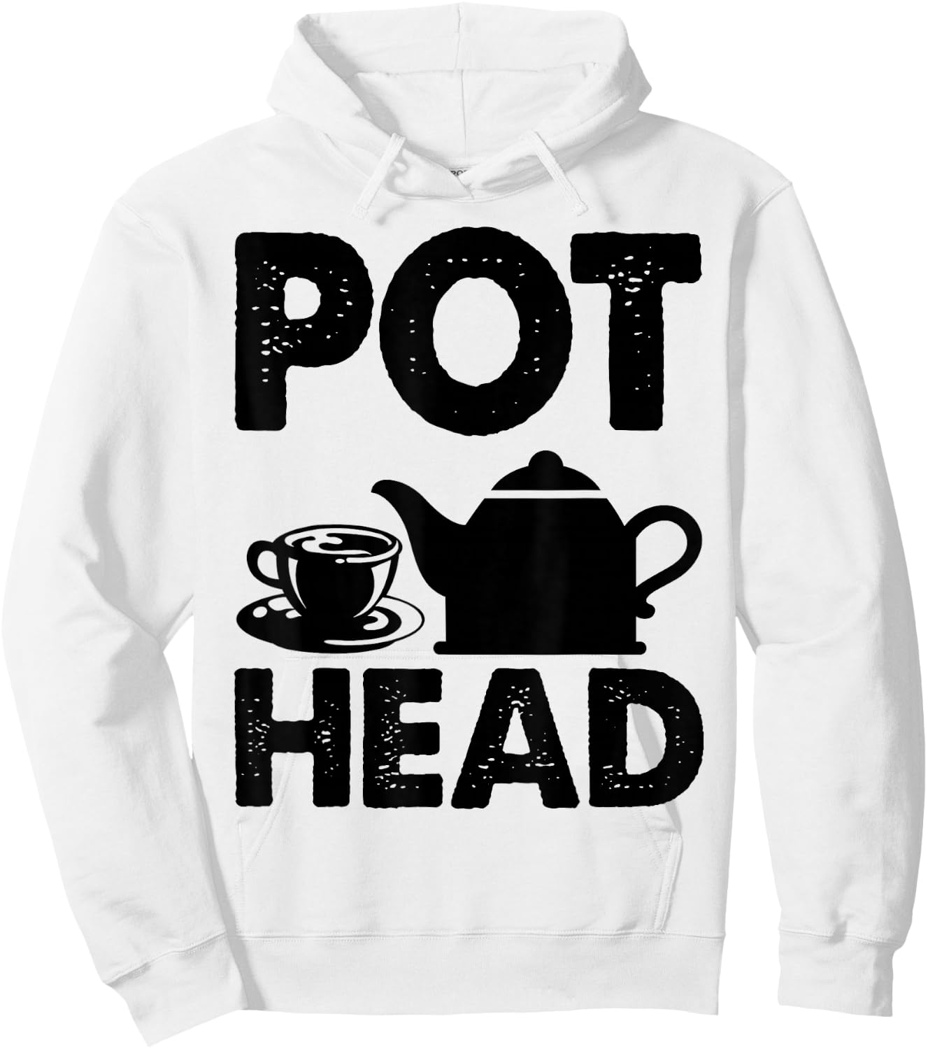 Pot Head Coffee Tea Lover Caffeine Addict Fun Gift Hoodie - Hoodie | White