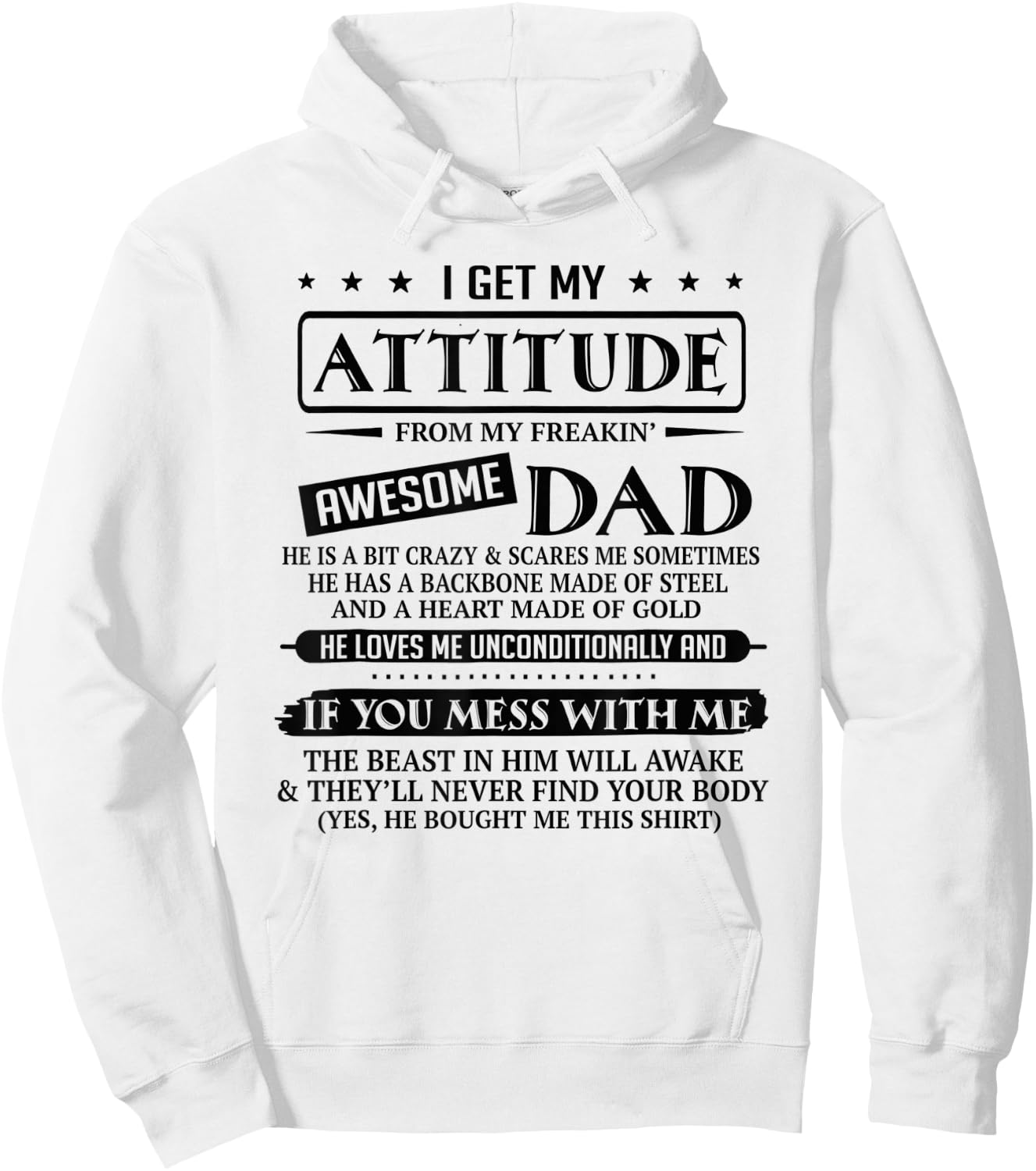 I Get My Attitude From My Freaking Awesome Dad Father's Day Hoodie - Hoodie | White