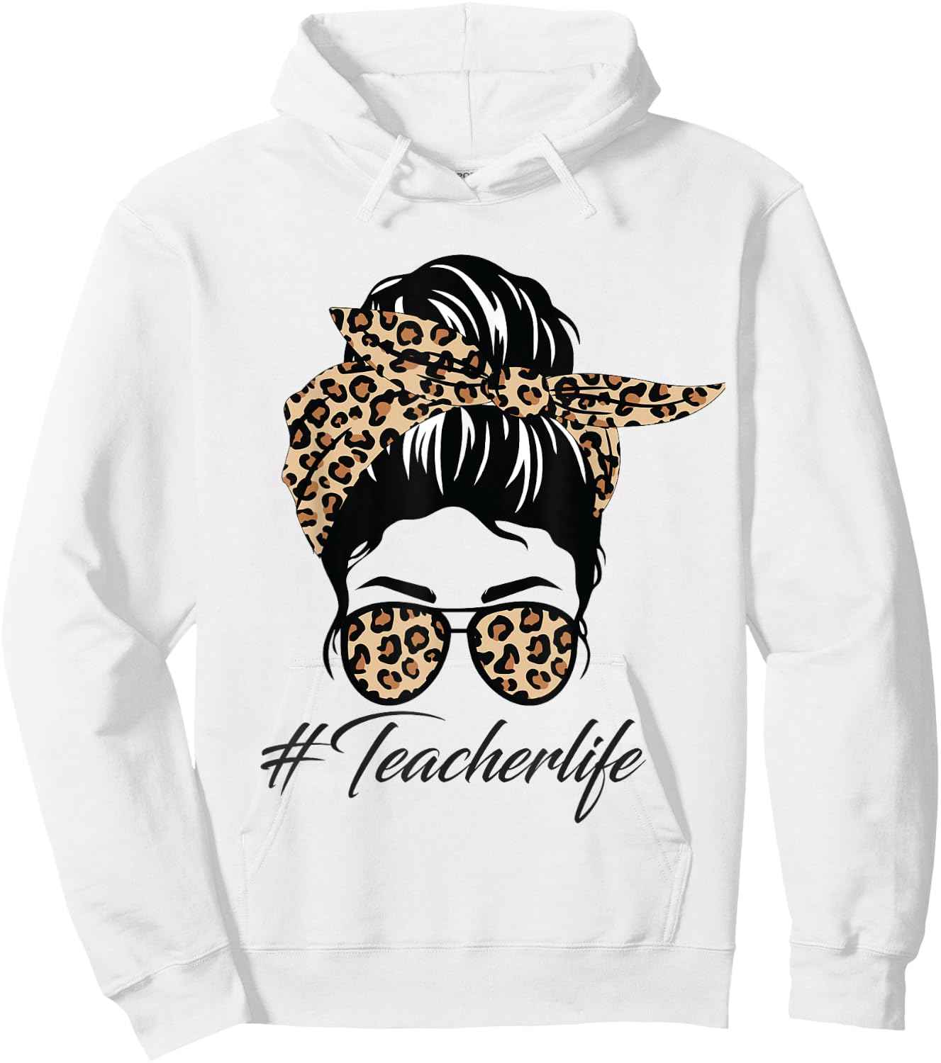 Teacher Life Messy Bun Glasses Leopard Teacher Mothers Day Hoodie - Hoodie | White