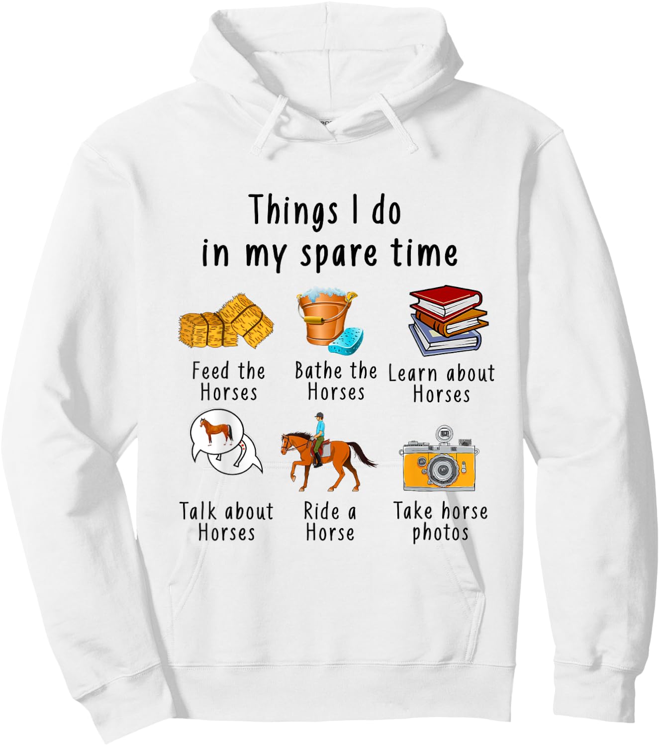 Things I Do In My Spare Time Horse Hoodie - Hoodie | White