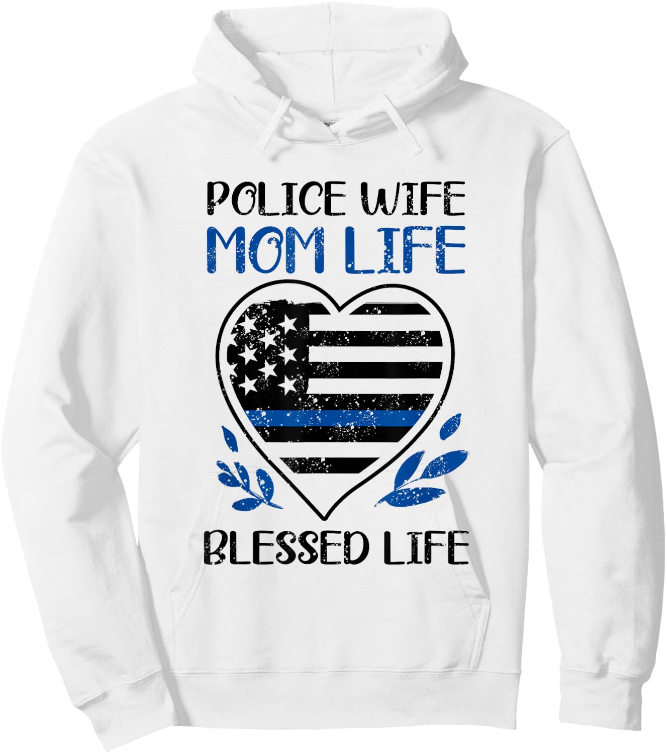 Blue Thin Line Police Wife Mom Life Blessed Policewoman Hoodie - Hoodie | White