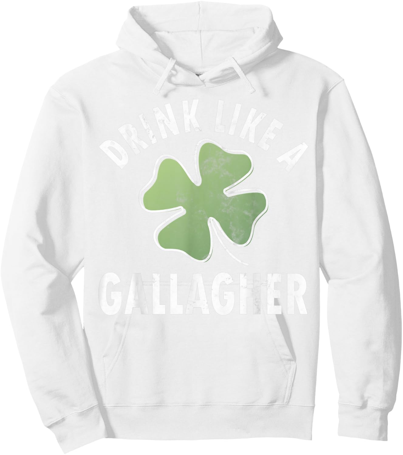 Drink Like A Gallagher Shirt Funny Saint Patricks Day Gift Hoodie - Hoodie | White