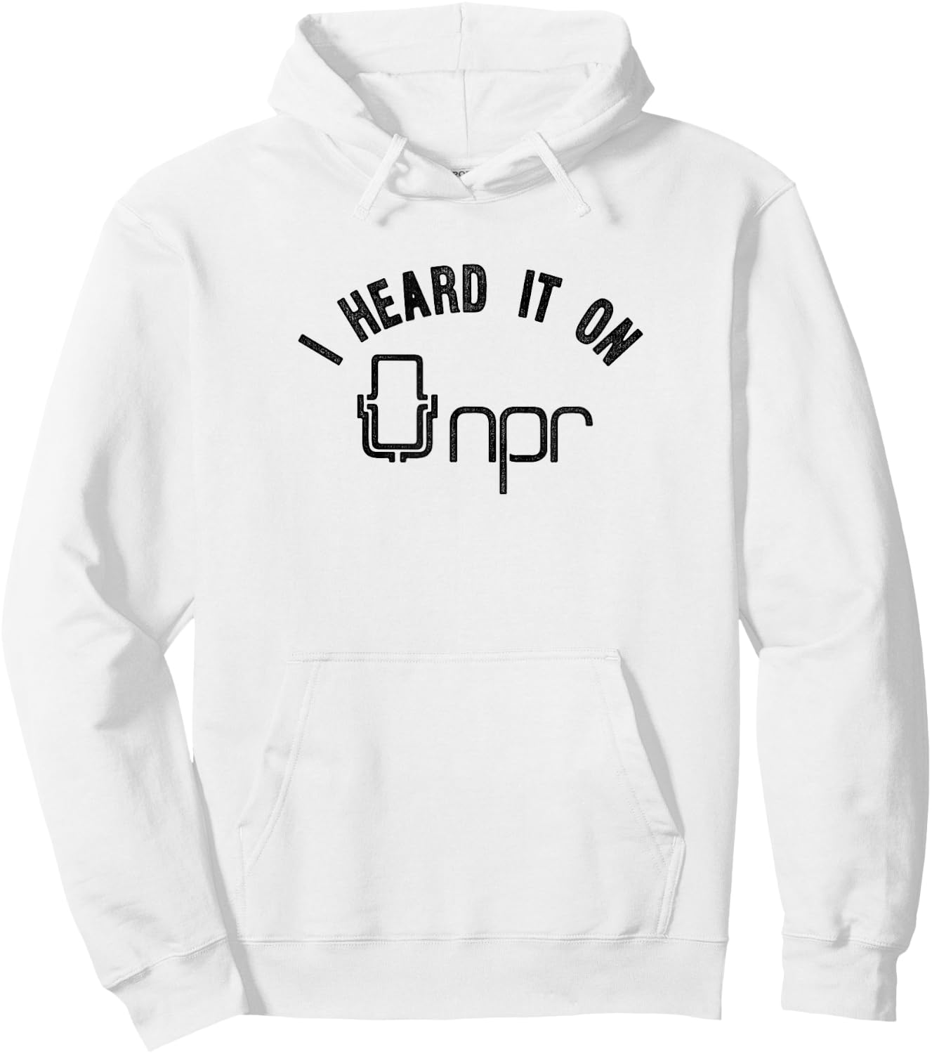 NPR I Heard it on NPR Hoodie - Hoodie | White