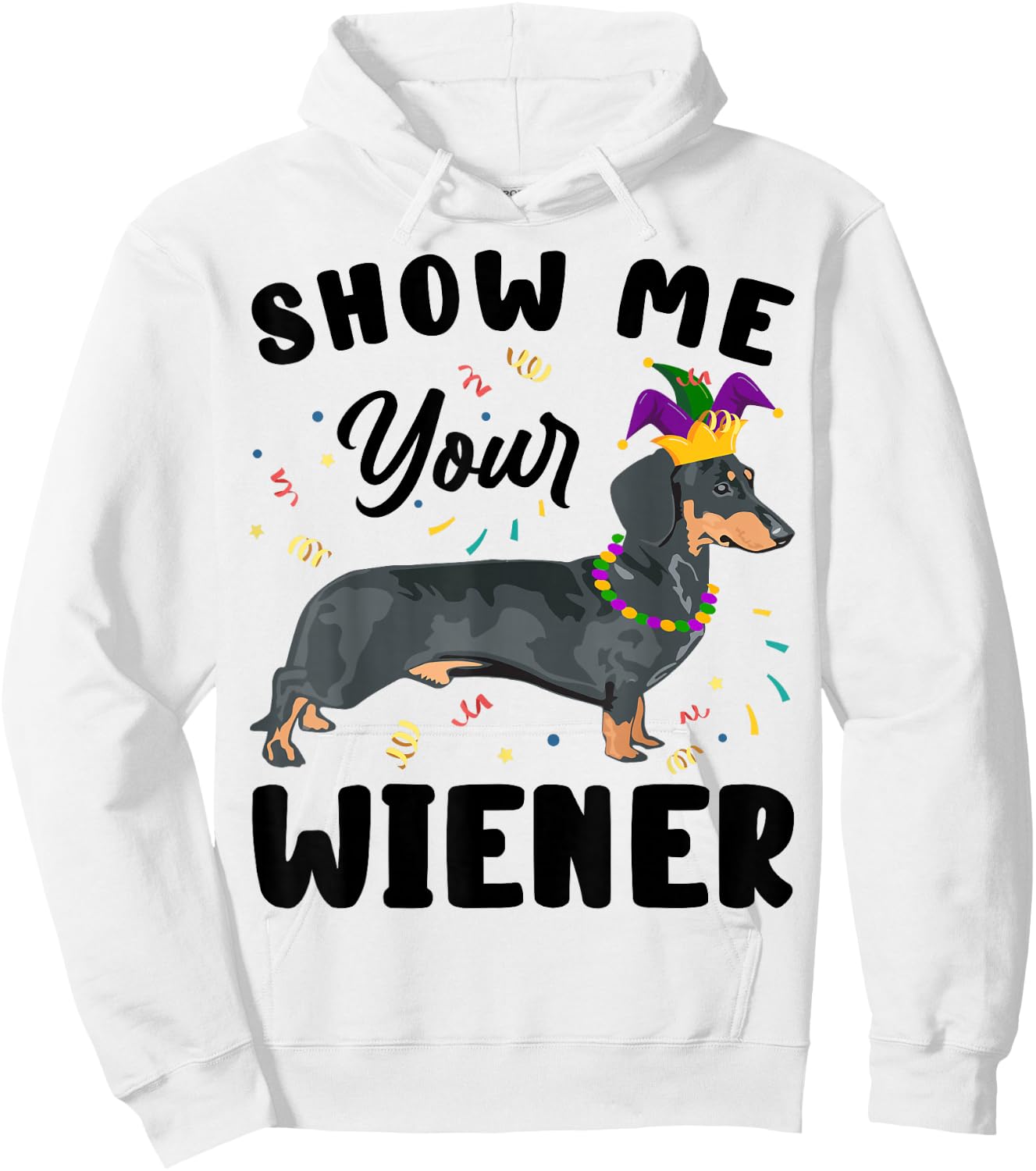 Show Me Your Wiener Funny Mardi Gras Dog Lover Gift Women Hoodie - Hoodie | White