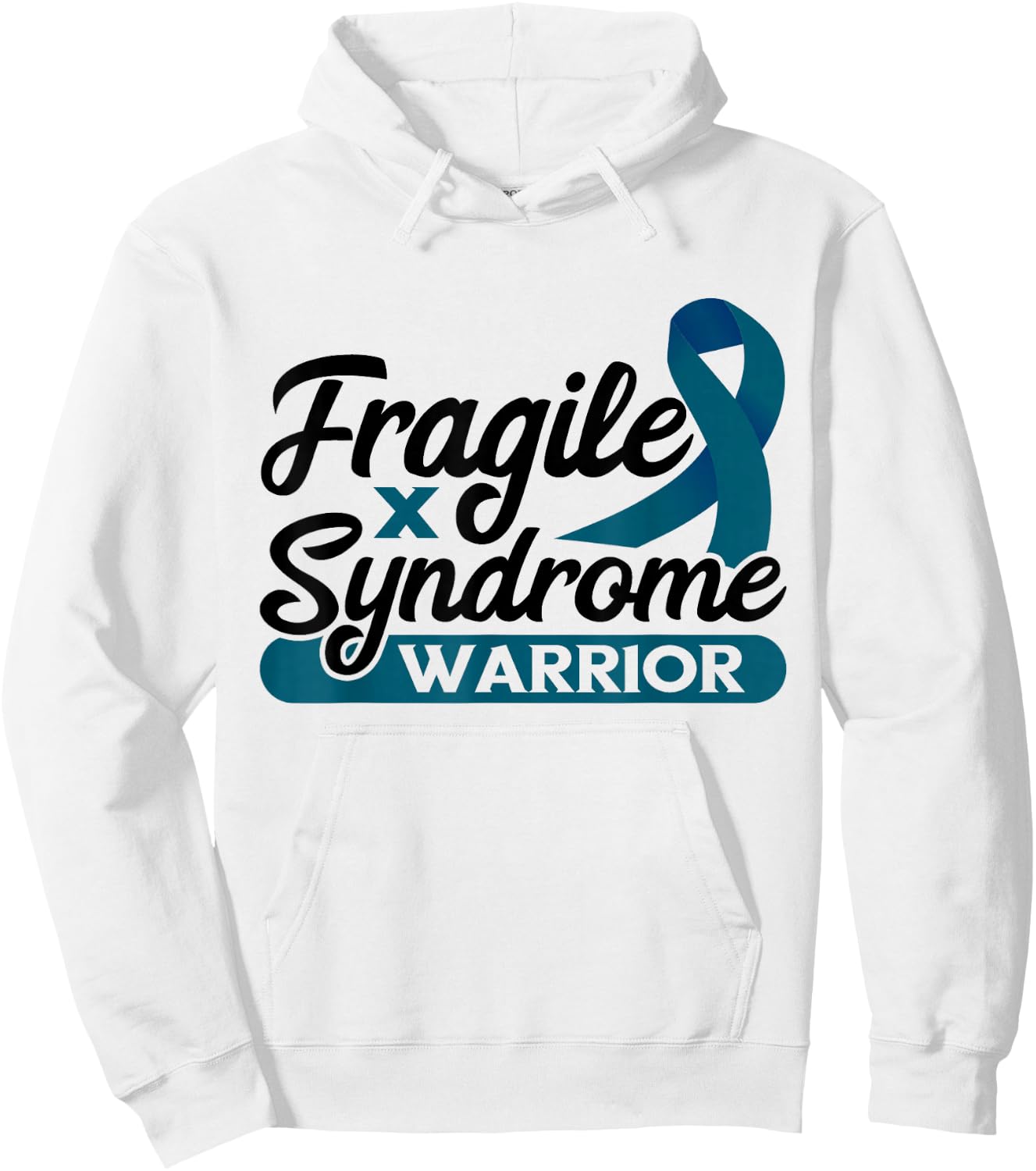 Fragile X Warrior Teal Ribbon Fragile X Syndrome Awareness Hoodie - Hoodie | White